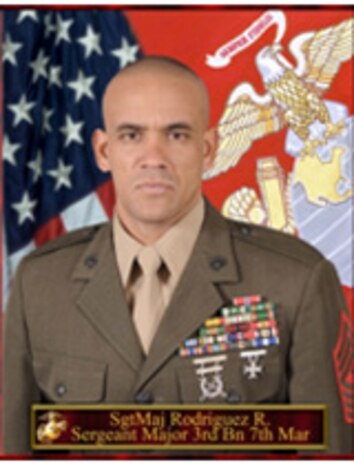 Sergeant Major Rodriguez
Sergeant Major
3rd Battalion 7th Marines