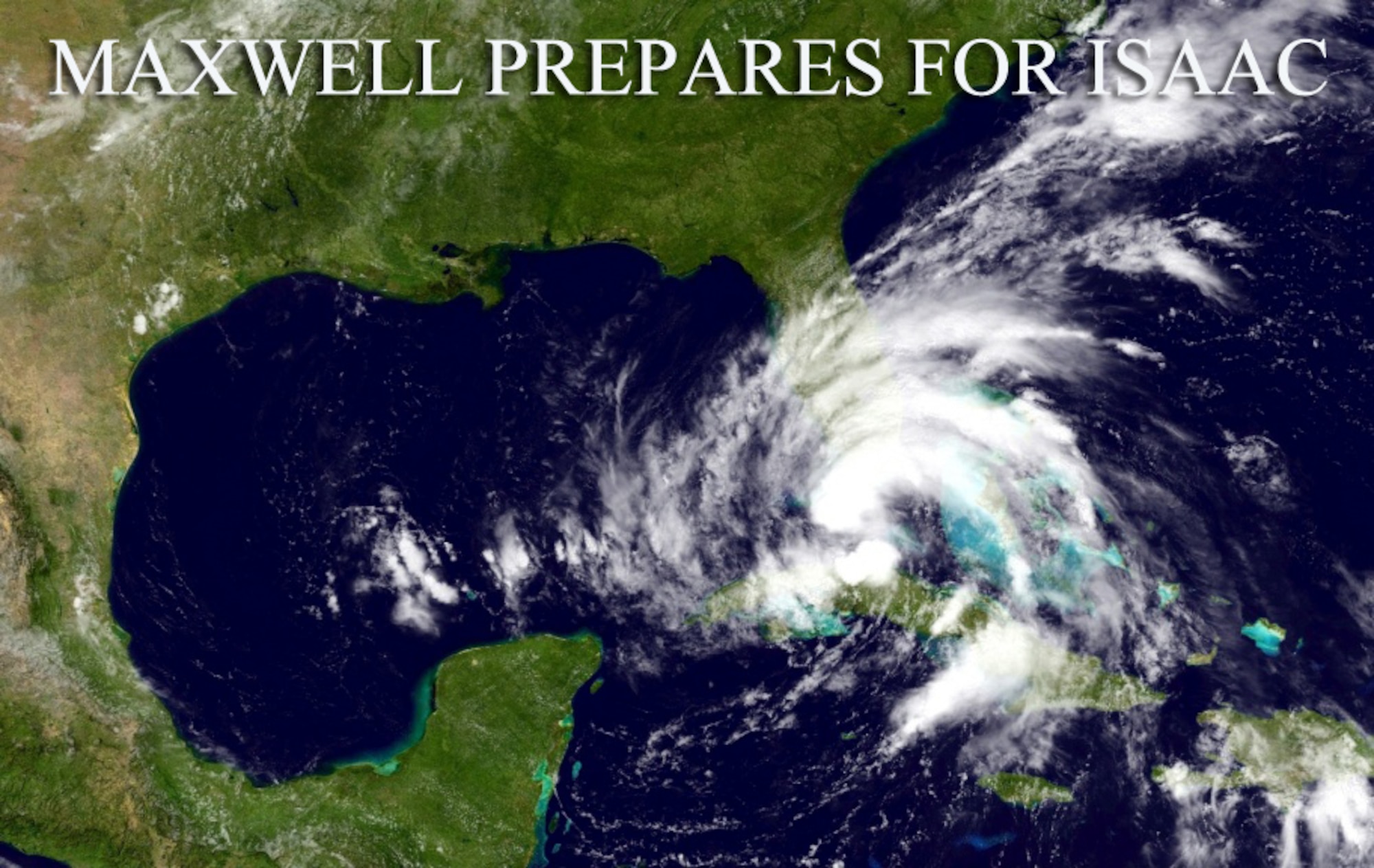 Maxwell Air Force Base is taking precautionary steps to prepare for what is expected to be Hurricane Isaac. Isaac is expected to make landfall by Tuesday, reaching the Maxwell AFB, Gunter Annex area by Wednesday evening. (U.S. Air Force illustration by Senior Airman Christopher Stoltz)
