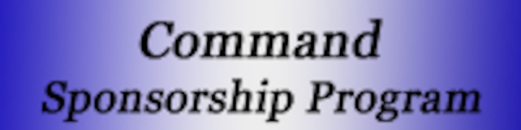 Command Sponsorship Program
