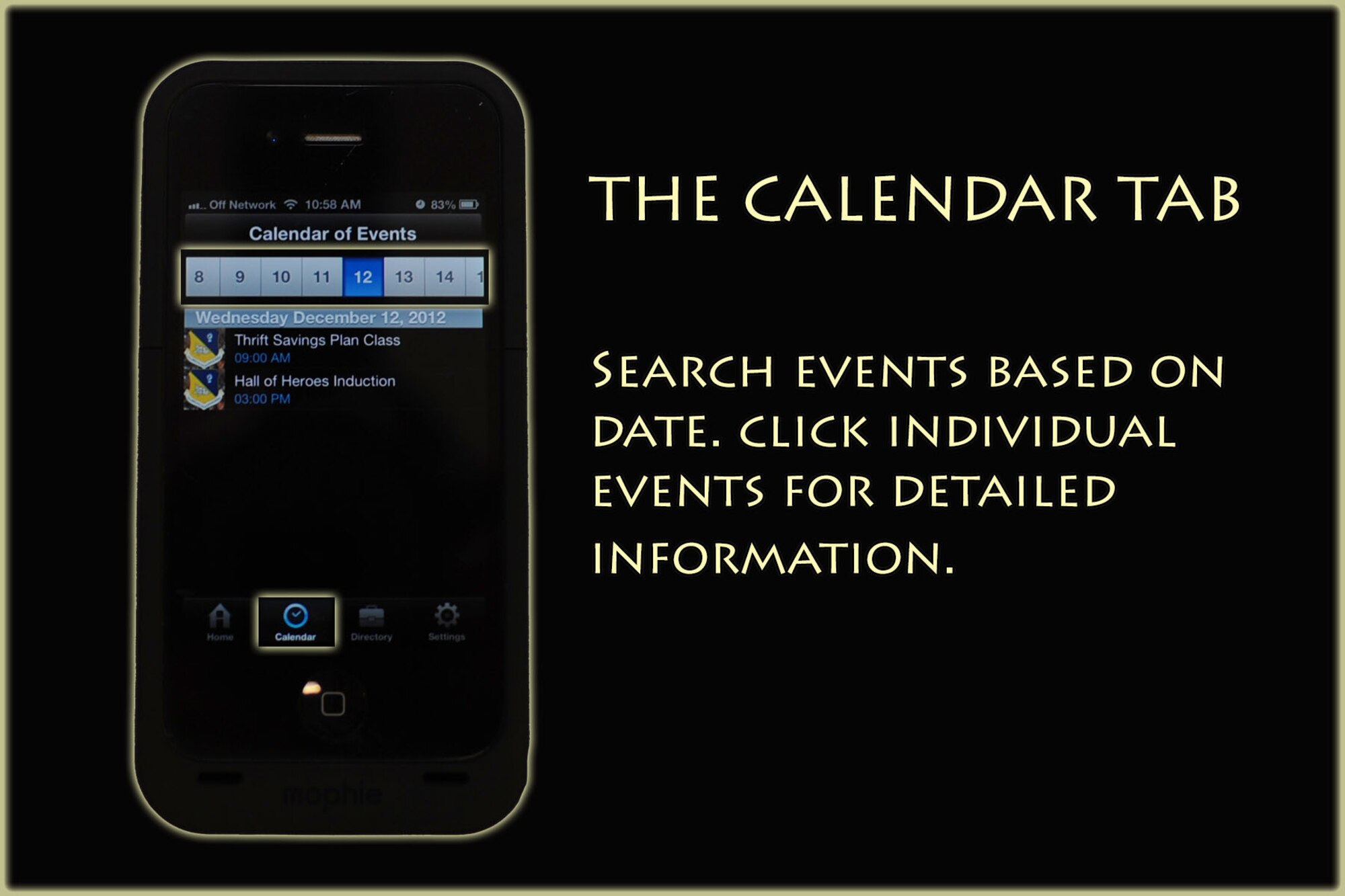 The "calendar" tab allows browsers to search for events based on date at Cannon Air Force Base, N.M. The application will allow Air Commandos stationed at Cannon the ability to stay informed with up to the minute events and notifications via smart phones and application-enabled devices. (U.S. Air Force graphic/Senior Airman Alexxis Pons Abascal)  