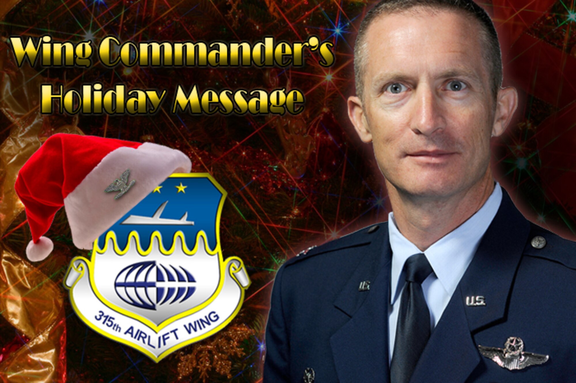 Col. James Fontanella, 315th Airlift Wing commander's holiday message. (U.S. Air Force illustration by Michael Dukes)
