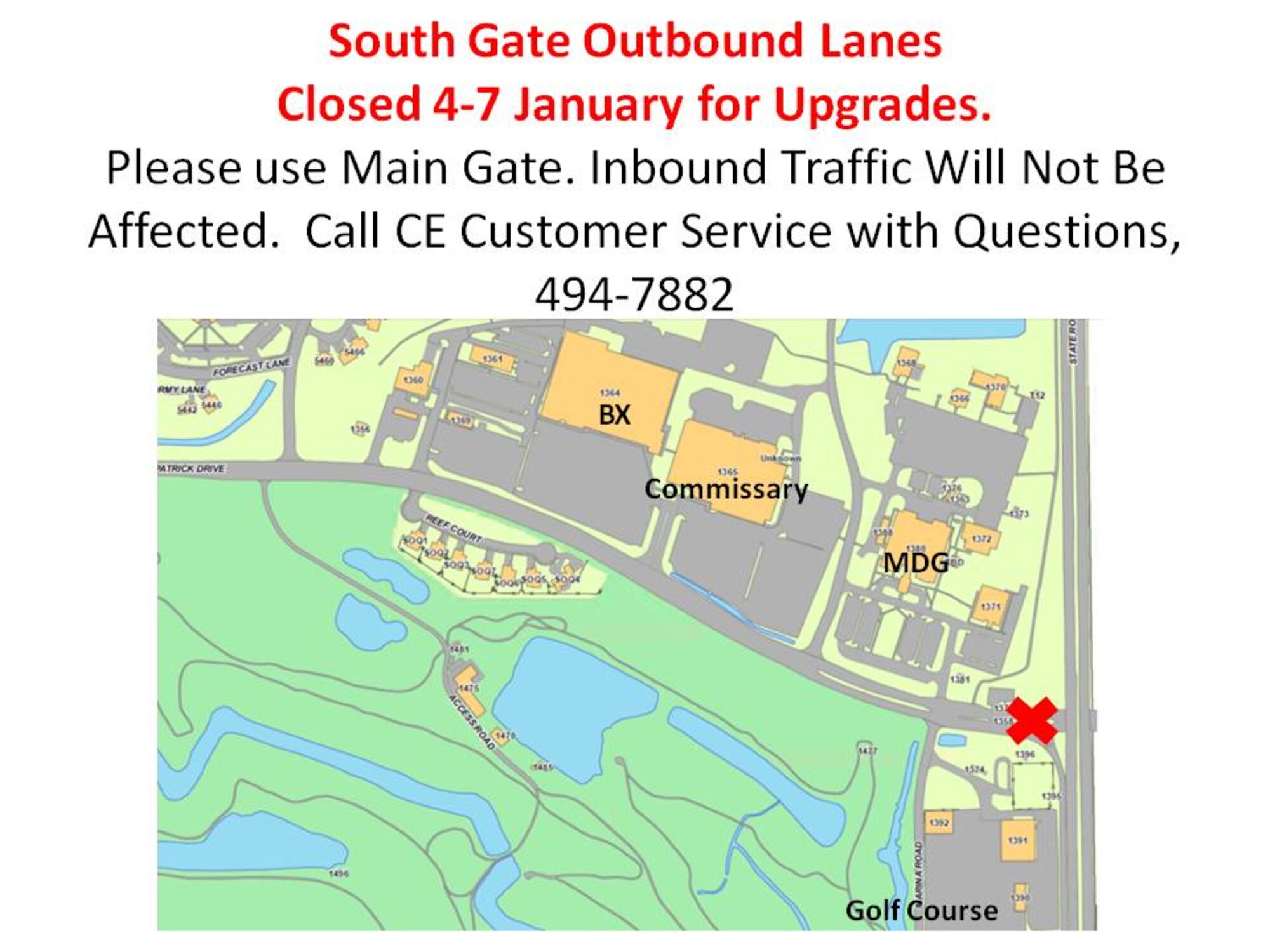 South Gate Outbound Lanes Closed 4-7 January for Upgrades. Please use the Main Gate. Inbound traffice will not be affected. 