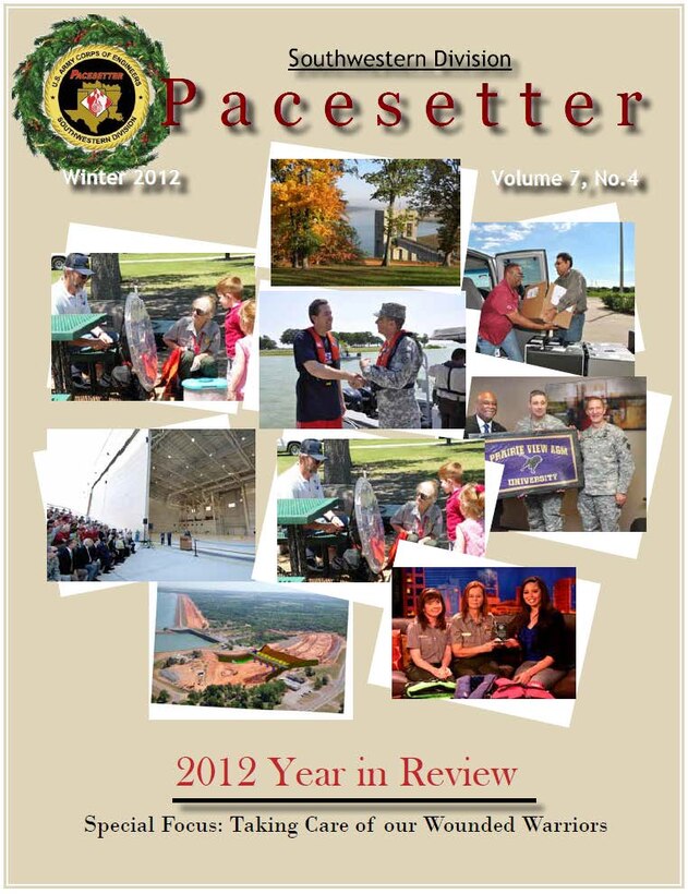 The December Pacesetter is here! Take a look back at all of the Southwestern Division District's accomplishments throughout 2012 with our year in review section. Also in this issue, a very special focus on Wounded Warriors and the various programs and projects that SWD is participating in to help our Nation's Wounded Soldiers get back on their feet. This and much more in the year end Pacesetter Magazine