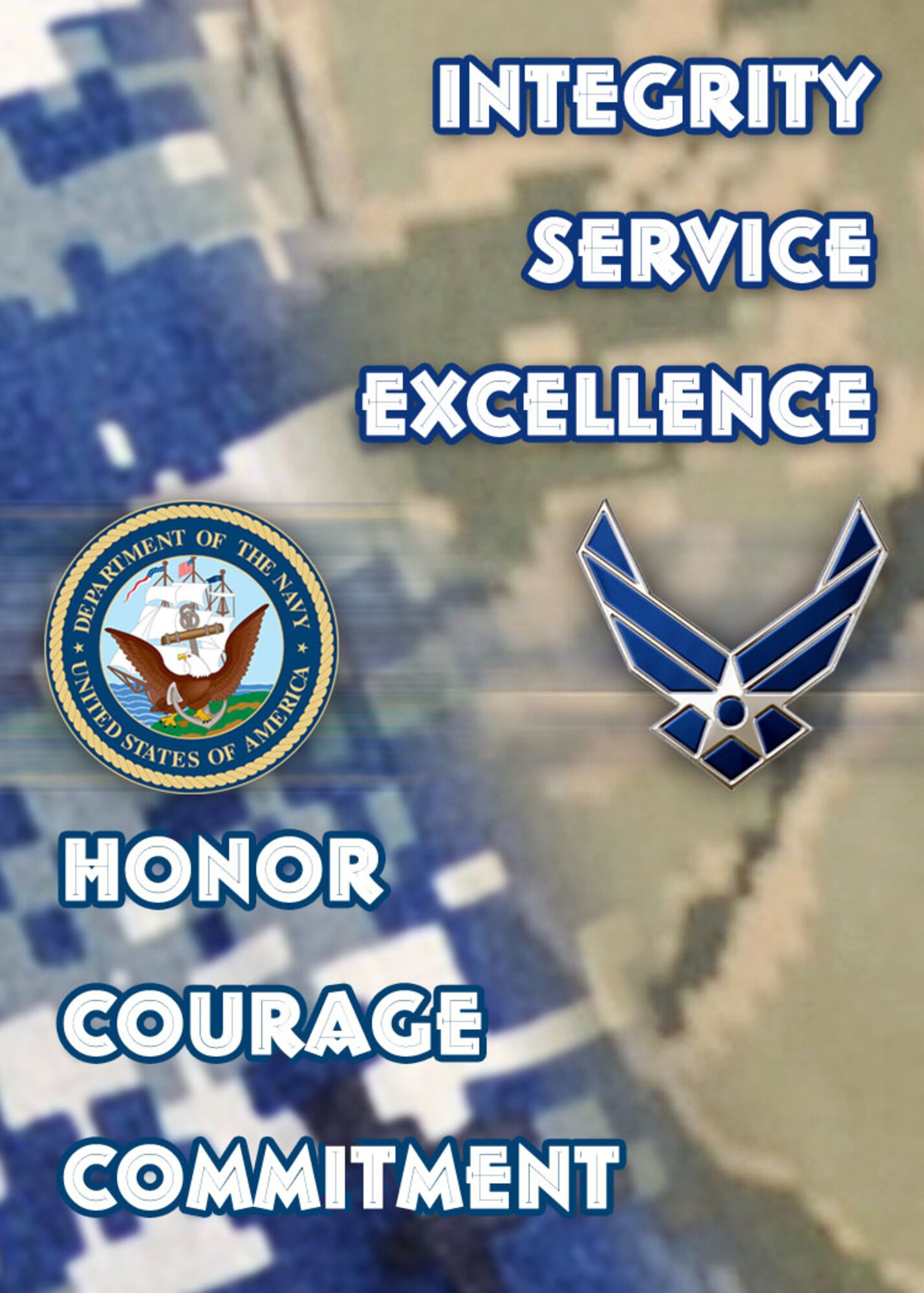 U.S. military joint operations provide all Service members the opportunity to learn from one another. Although each service’s core values are worded differently, their purpose and meaning ring true for all. (U.S. Air Force graphic by Gary Rogers)