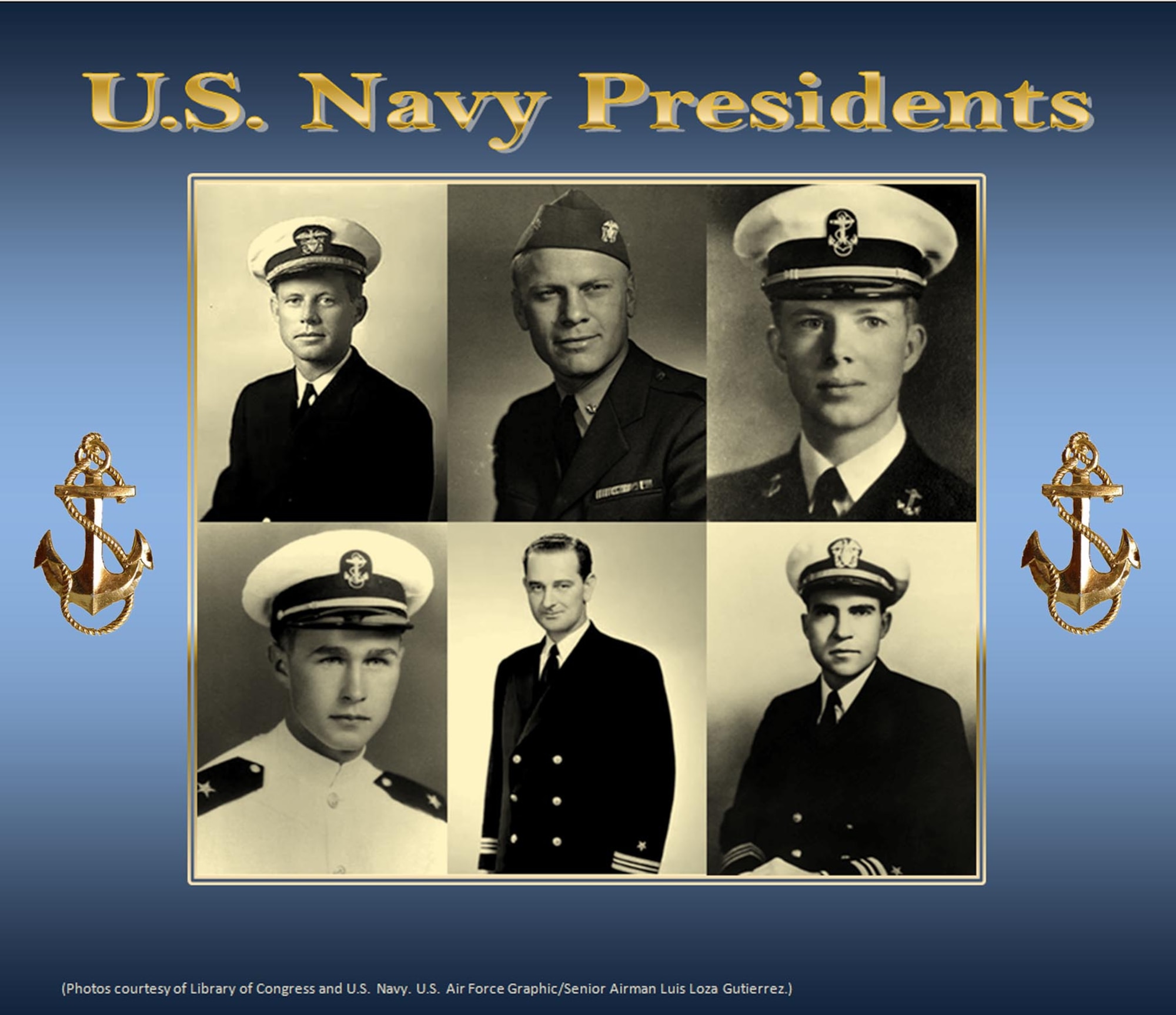 Six out of the 44 U.S. presidents served as officers in the Navy. In military uniforms pictured from left to right top row are: John F. Kennedy, Gerald. R. Ford, Jimmy Carter, George H. W. Bush, Lyndon B. Johnson and Richard Nixon. (Photos courtesy of Library of Congress and U.S. Navy. U.S. Air Force graphic/Senior Airman Luis Loza Gutierrez)