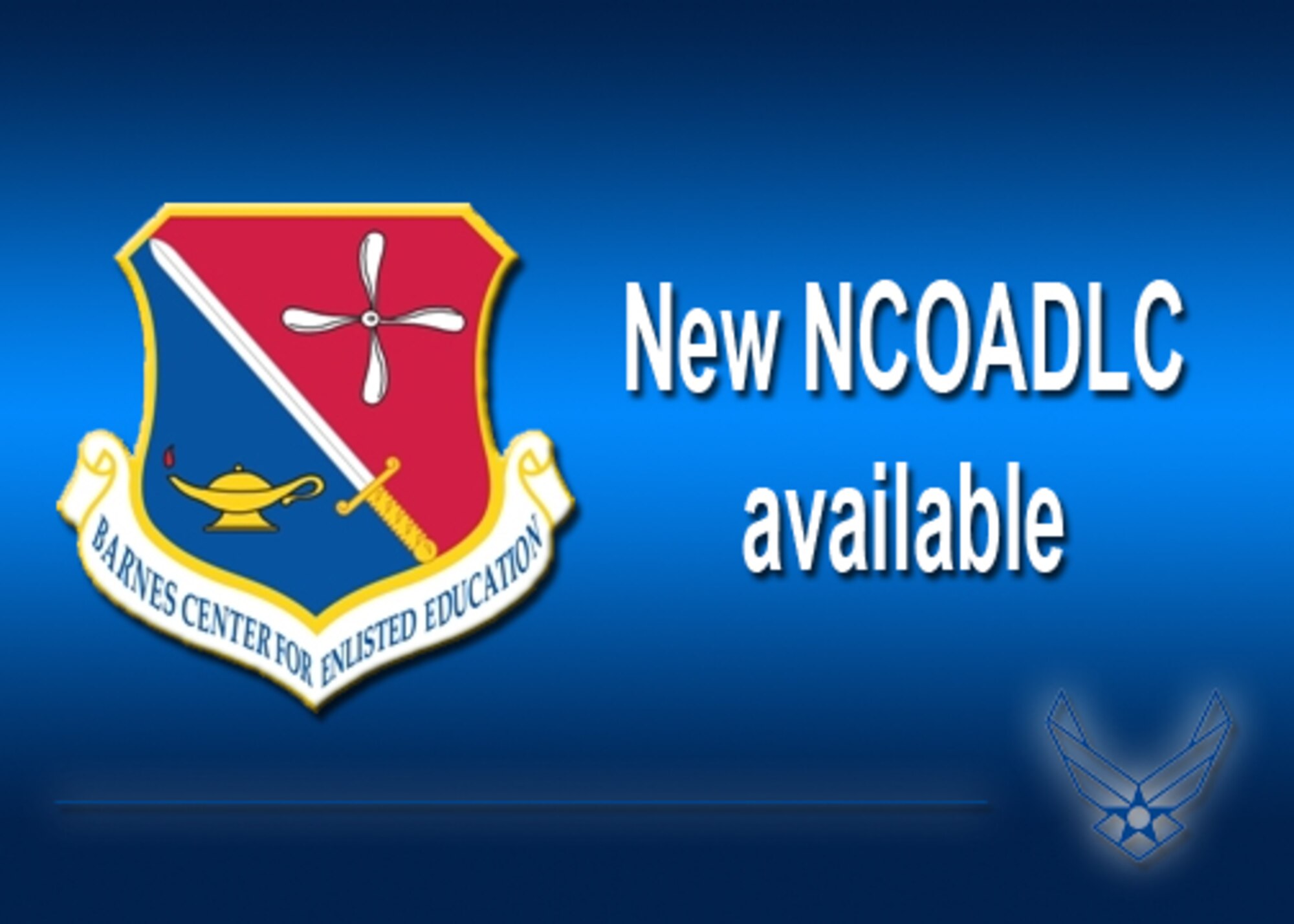 Earlier this month, the Thomas N. Barnes Center for Enlisted Education released a new Course 00015, NCO Academy Distance Learning Course. This new course will replace Course 00009, the NCO Academy Correspondence Course.  It consists of two sets of sub-courses; the first set includes Course Introduction, Military Professional, and Operational Airman volumes, and the second sub-course consists of the Managerial Communicator and Unit Manager volumes.