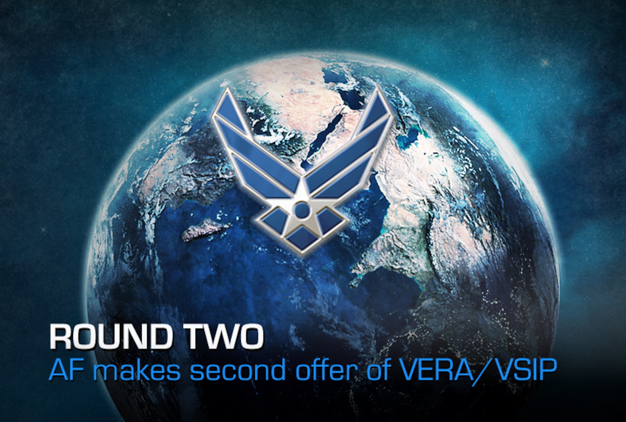 Air Force offering second round of VERA/VSIP > Air Force > Article Display