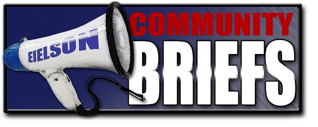 Eielson Community Briefs