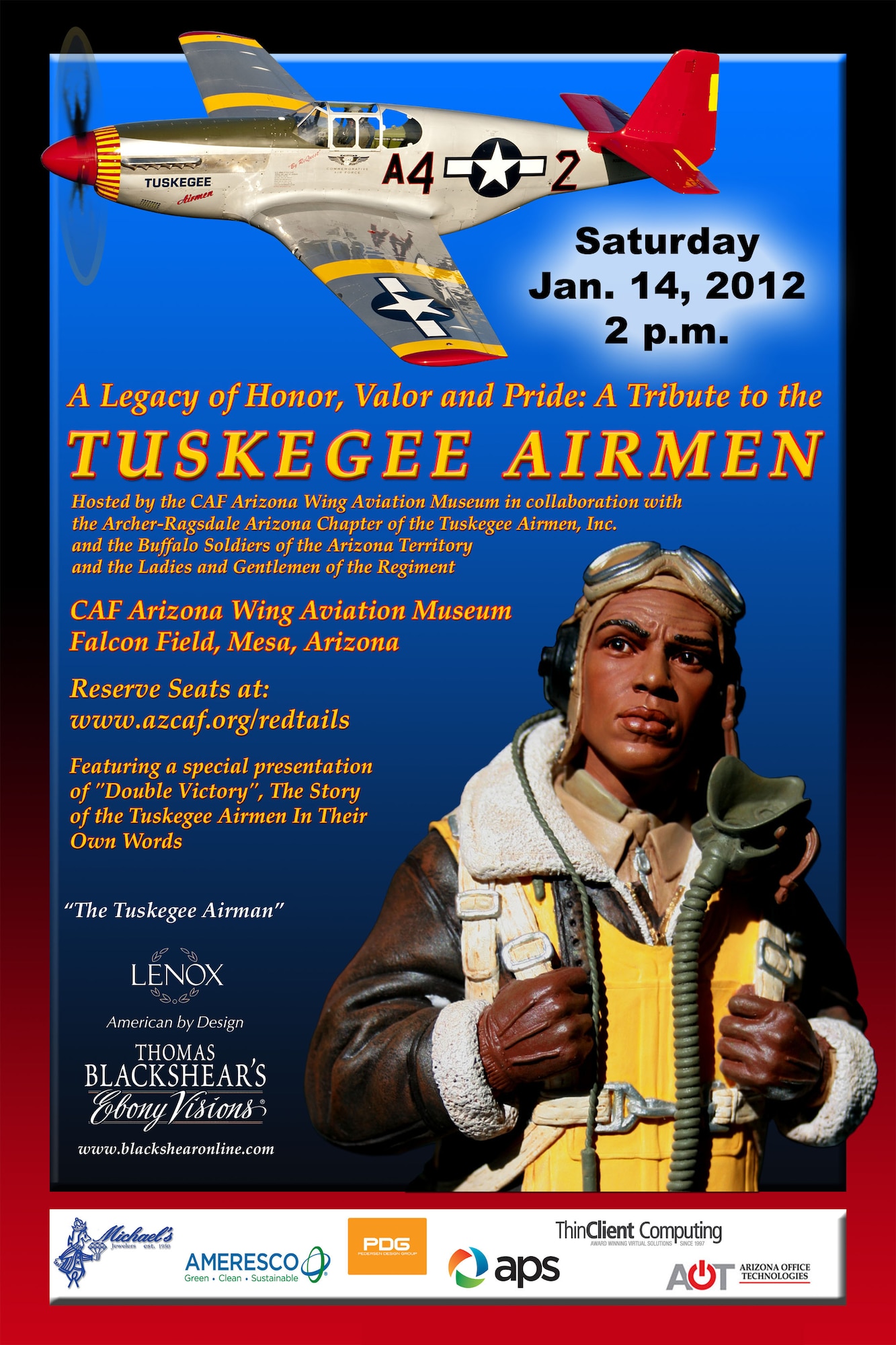 The CAF Arizona Wing Aviation Museum will host a Tribute to Arizona's Tuskegee Airmen, on Saturday, January 14, 2012, at its Museum.