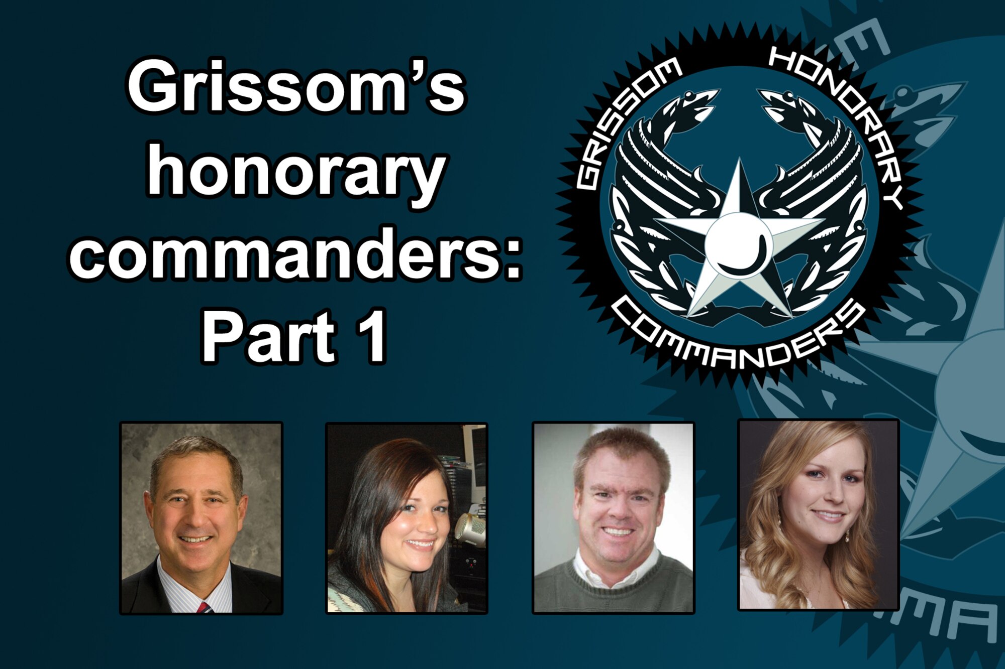 GRISSOM AIR RESERVE BASE, Ind. -- Dr. Michael Harris, Jessica Green, Leilan McNally and Andrea Zwiebel were recently selected to be Grissom's 2012 honorary commanders. These four, along with three others, will assume their commander responsibilities during a special assumption of command ceremony Feb. 12. (U.S. Air Force photo/Tech. Sgt. Mark R. W. Orders-Woempner) 
