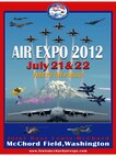 Joint Base Lewis-McChord Air Expo 2012 is July 21-22 at McChord Field, Wash.  