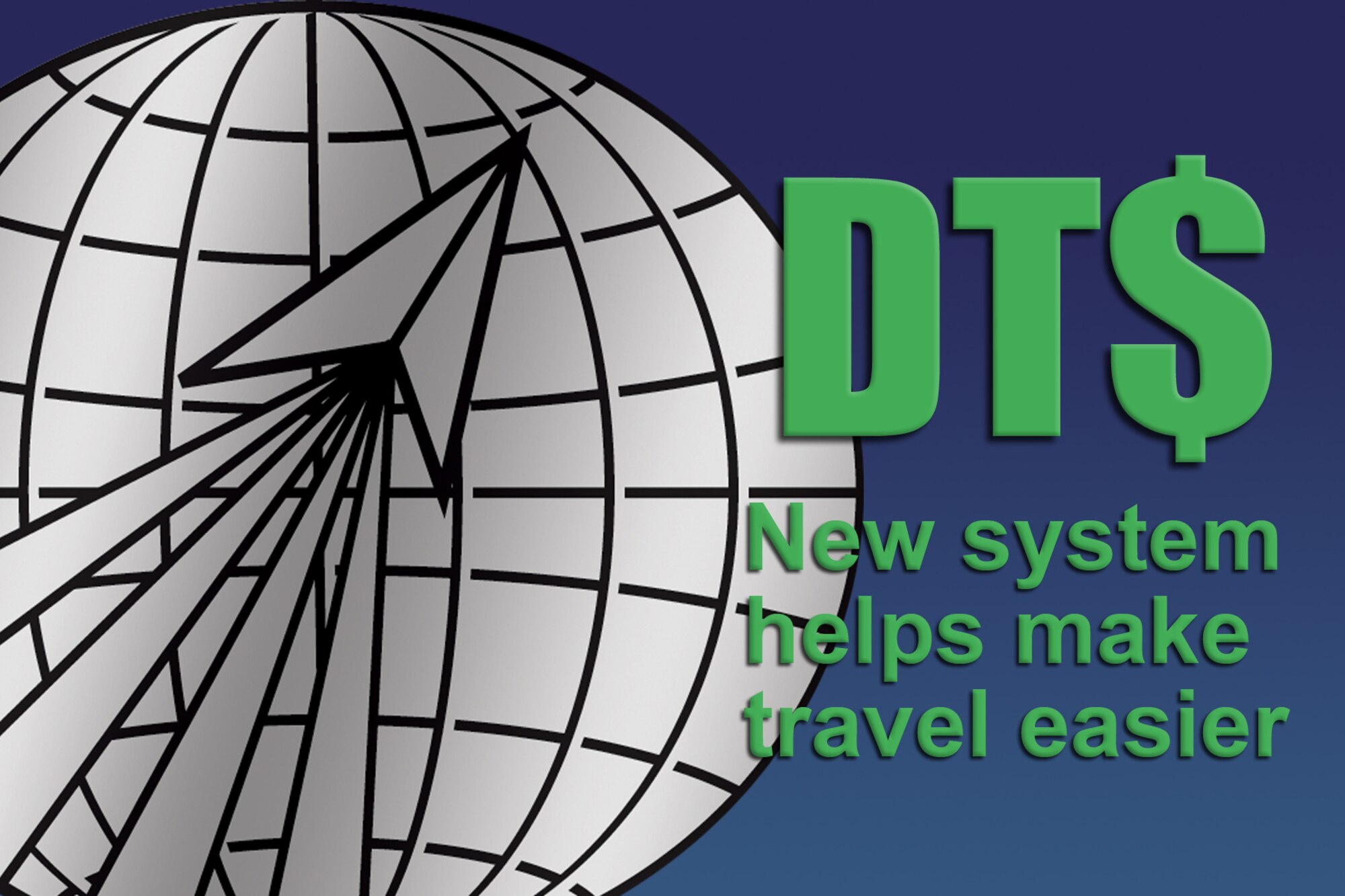 GRISSOM AIR RESERVE BASE, Ind. -- Grissom Airmen going on certain orders will soon be able to use the Defense Travel System to make travel arrangements and file vouchers. The online system is meant to improve the process of making travel reservations and give supervisors increased oversight. (U.S. Air Force graphic/Senior Airman Andrew McLaughlin)