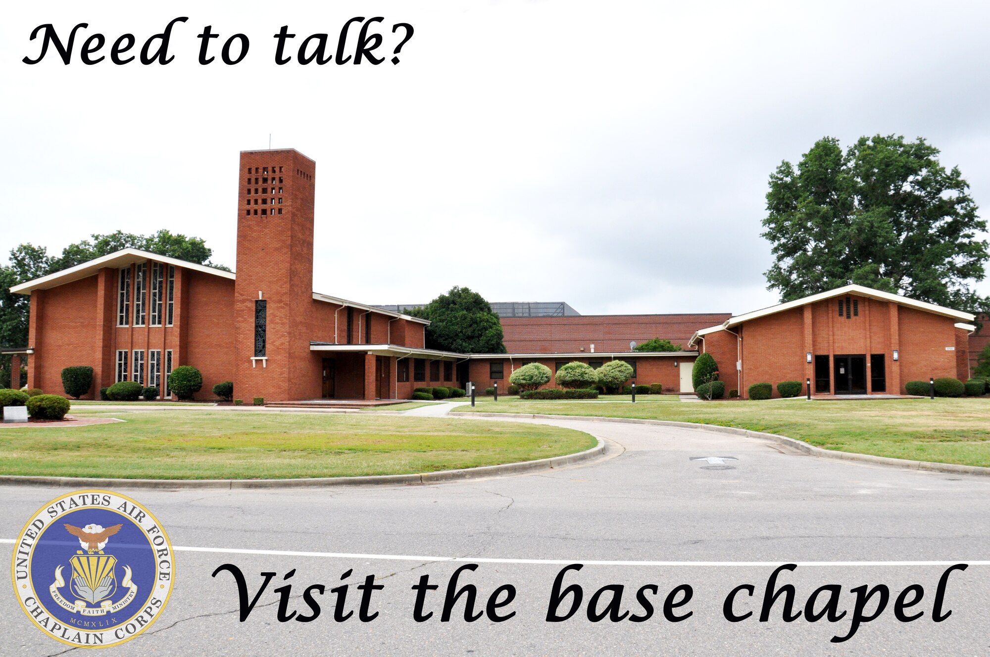 The base chapel on Seymour Johnson Air Force Base, N.C., is open to Department of Defense ID cardholders of all religions. Chaplains offer weekend religious services, marriage retreats, workshops and privileged-communication counseling. For more information contact 919-722-0315. (U.S. Air Force graphic/Staff Sgt. John Geer/Released)