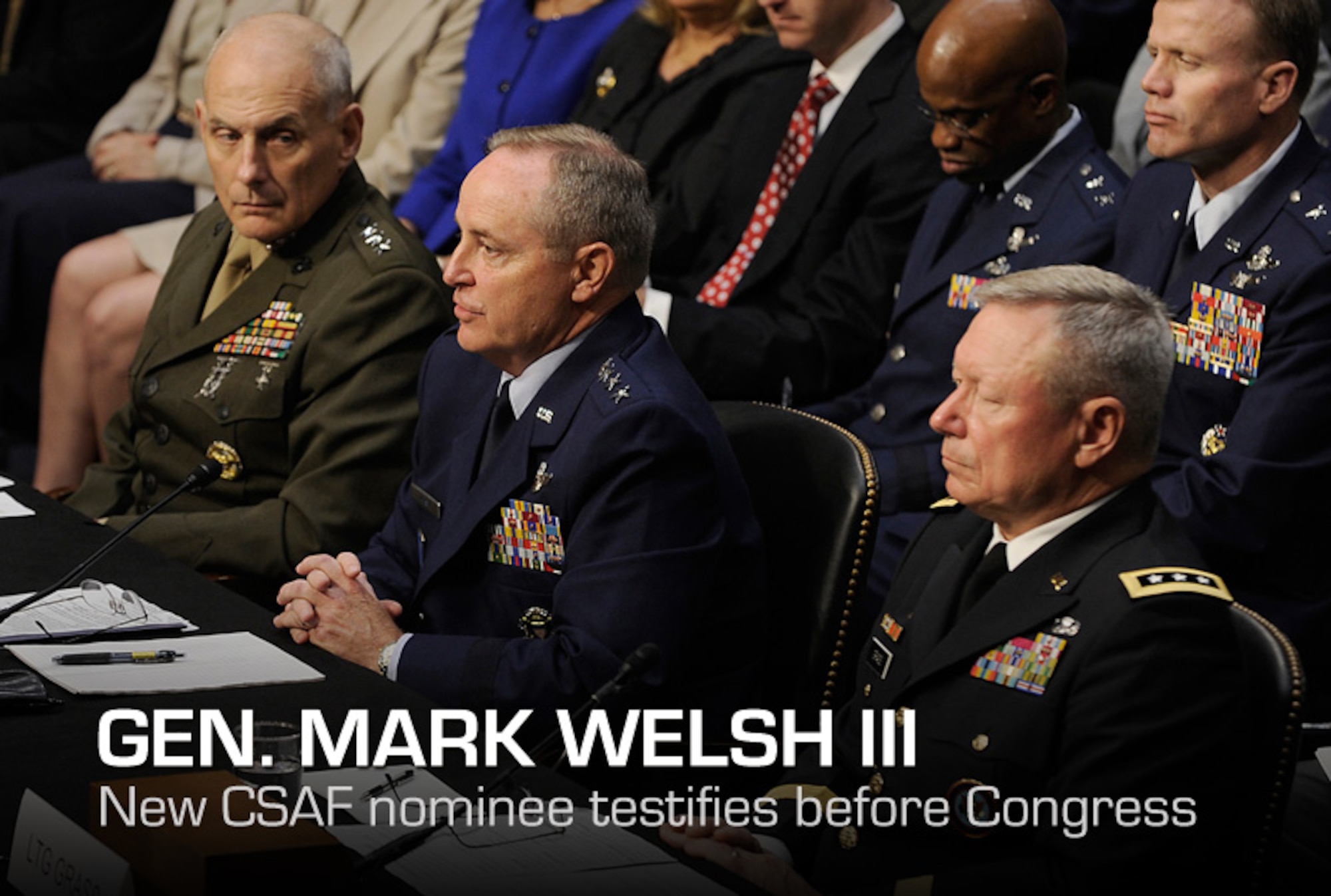 Gen. Mark A. Welsh III, the commander of U.S. Air Forces in Europe, testifies before the Senate Armed Services Committee in Washington, D.C., on July 19, 2012, as part of the confirmation process to serve as the 20th Air Force Chief of Staff.  If confirmed, Welsh will replace Gen. Norton Schwartz, who retires Aug. 10.  Additional witnesses before the committee were Lt. Gen. John F. Kelly, U.S. Marine Corps, who is nominated to the rank of general and to take command of U.S. Southern Command, and Lt. Gen. Frank Grass, Army National Guard, also nominated for the rank of general and for appointment as the Chief of the National Guard Bureau. (U.S. Air Force photo/Scott M. Ash)