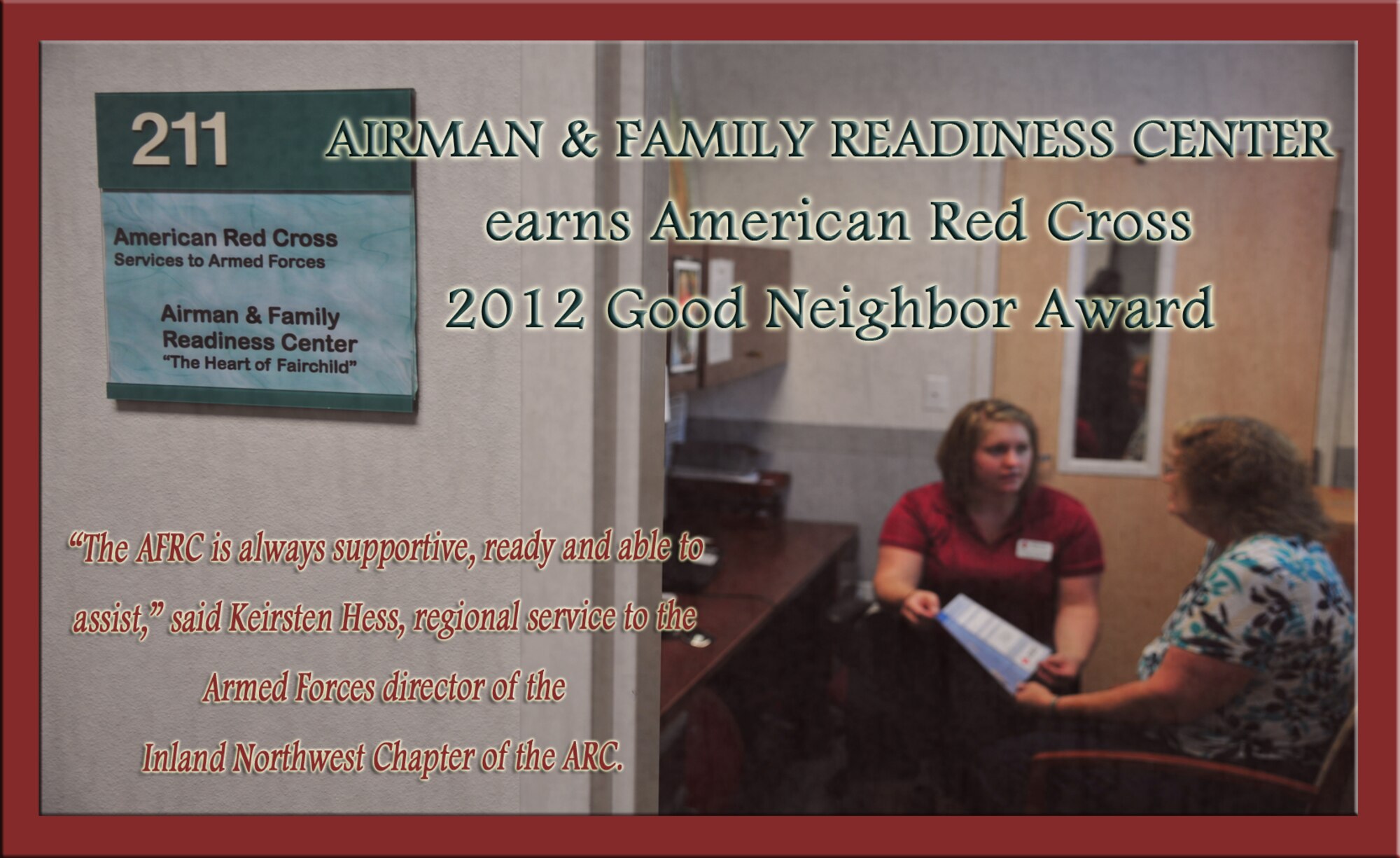 The Airman and Family Readiness Center earned honors for their continued support and partnership with the American Red Cross Service to armed forces program for calendar years 2011 and 2012. (U.S. Air Force photo illustration by Airman 1st Class Earlandez Young)

