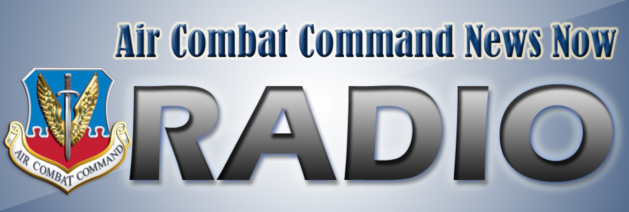 Air Combat Command Radio News Graphic (U.S. Air Force graphic by Airman 1st Class Traci Keller/ Released)