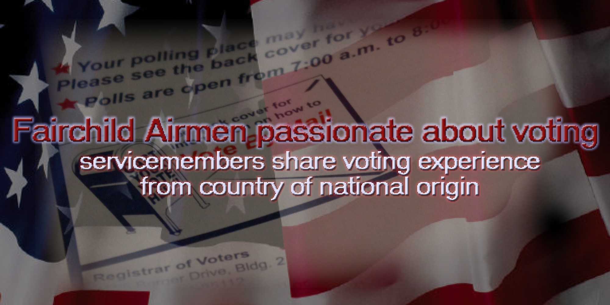Fairchild Airmen talk about what it means to be an American and have the rights and privilidges of voting in a free nation. (U.S. Air Force graphic by Senior Airman Benjamin Stratton/Released)
