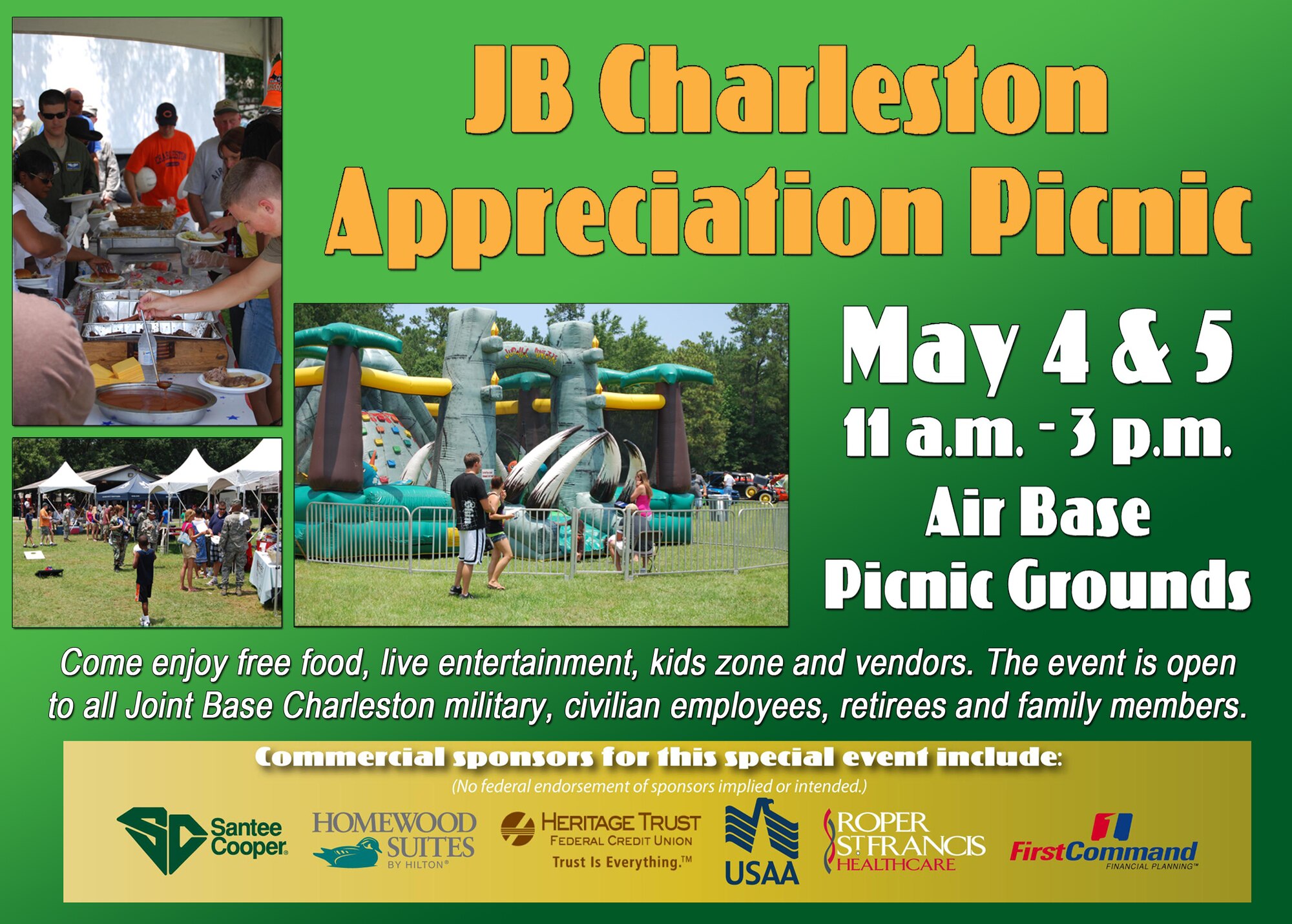There will be a Joint Base Charleston Appreciation Picnic May 4 and 5 from 11 a.m. to 3 p.m. at the Air base picnic grounds. Come enjoy free food, live entertainment, kids zone and vendors. The event is open to all Joint Base Charleston military, civilian employees, retirees and family members.