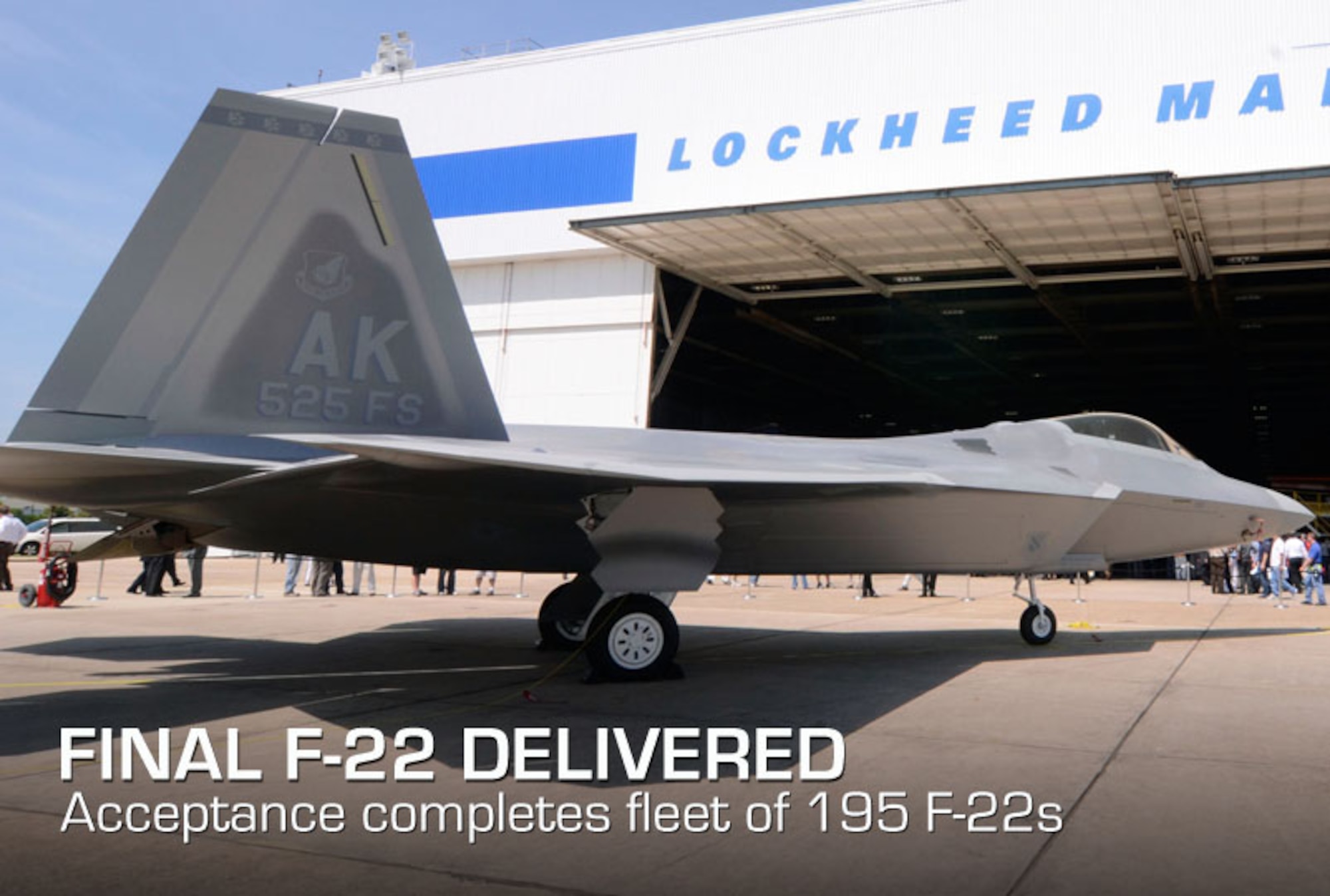 A crowd that included Air Force leadership, Senators and congressional representatives, executives and plant personnel from the Lockheed Martin Aeronautics Corporation attended a ceremony dedicating the delivery of the final F-22 Raptor in Marietta, Ga., May 2. (U.S. Air Force photo/Don Peek)