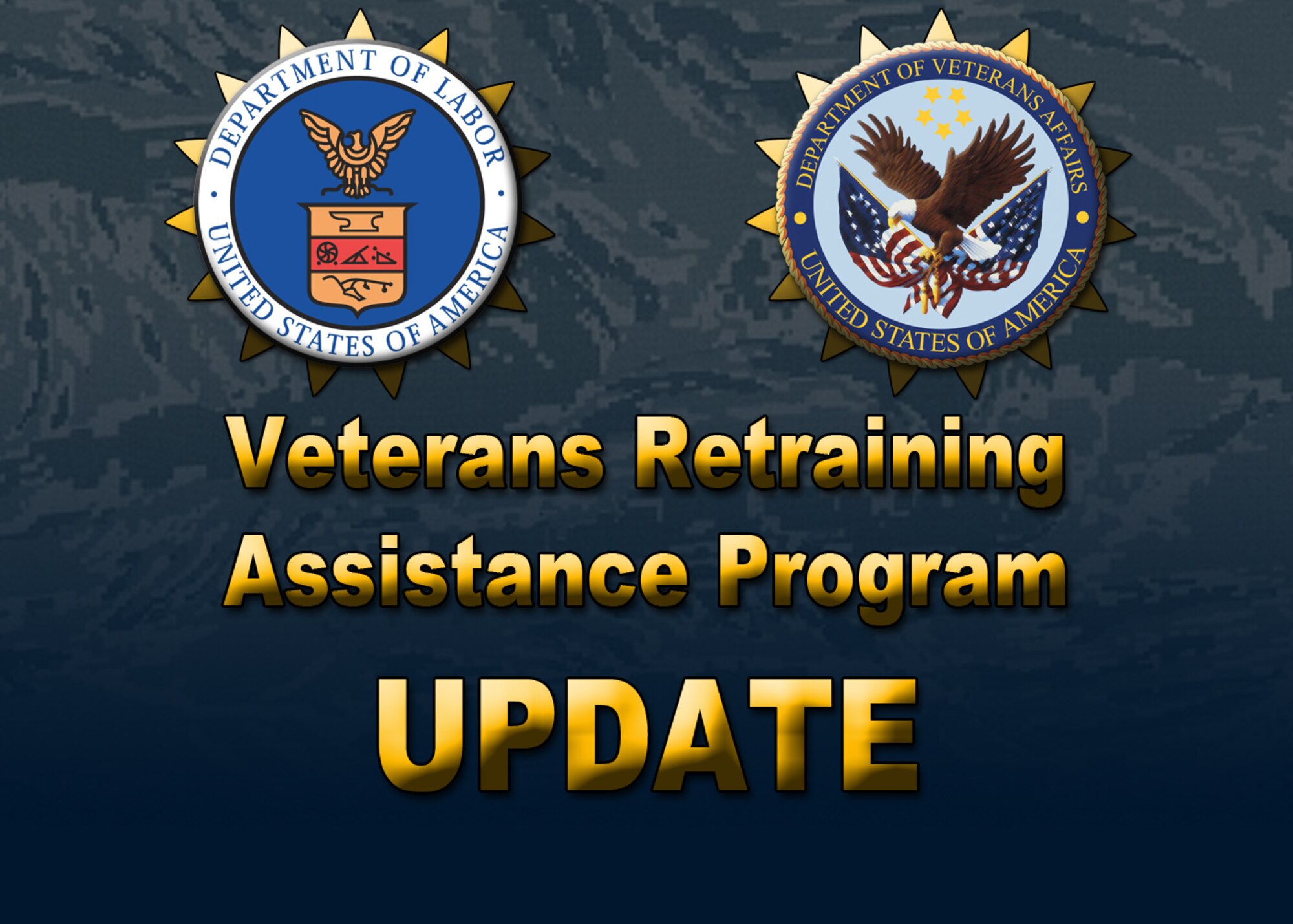 The Department of Labor and the Department of Veterans Affairs will begin accepting Veterans Retraining Assistance Program applications on May 15, 2012. (U.S. Air Force illustration by Michael Dukes)