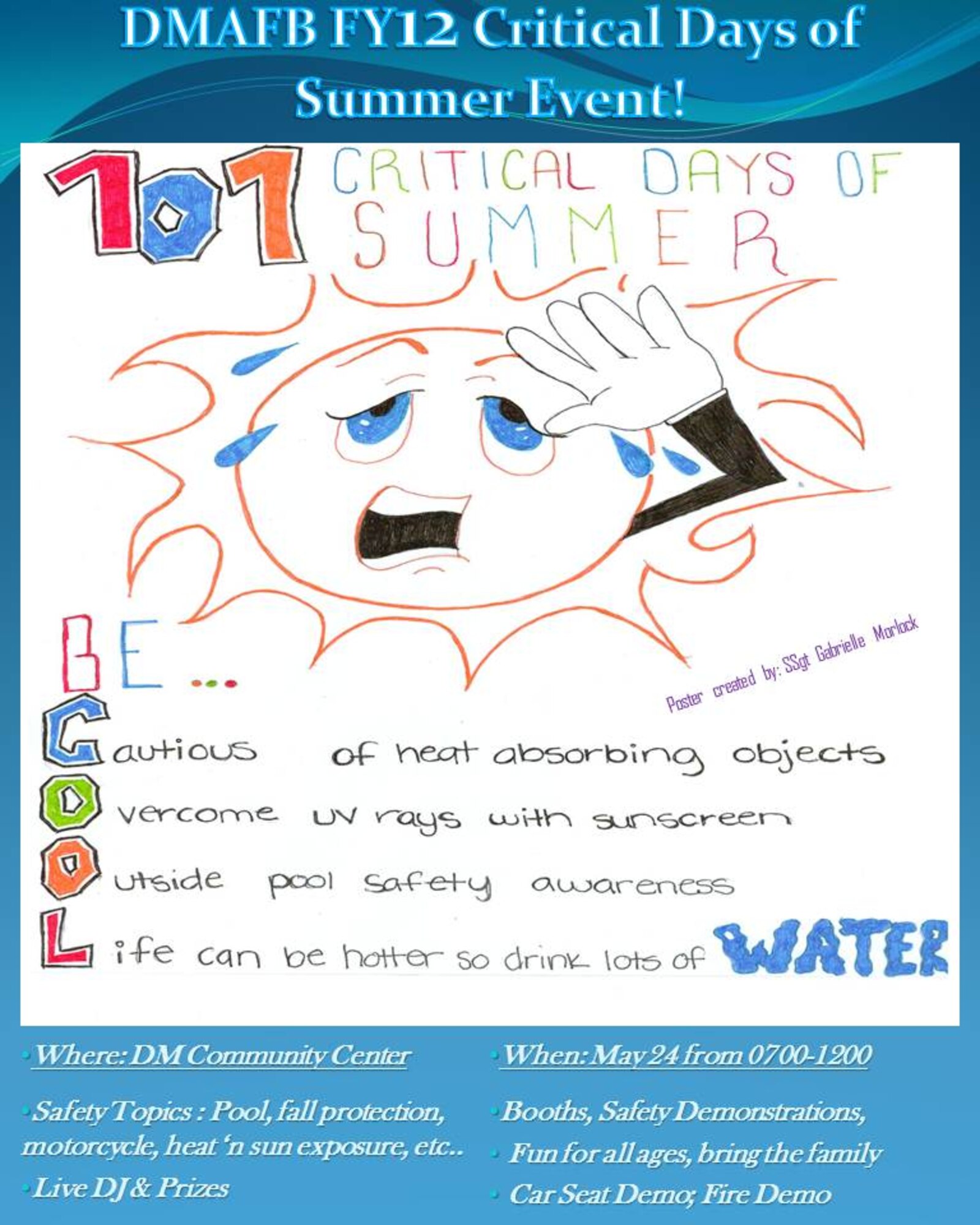 Come out and take part in a 101 critical days of summer event May 24 from 7 a.m. to 12 at the Community Center. Check out the poster for more information.
