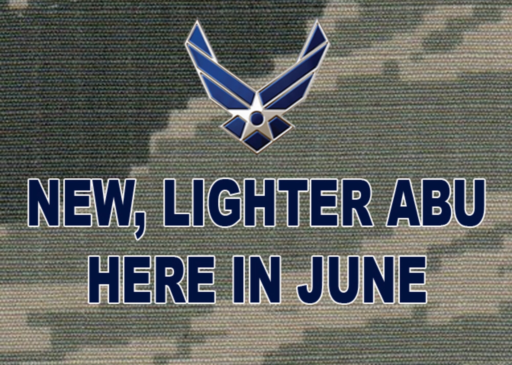 Joint Base Charleston gets new, lighter ripstop ABU in June. (U.S. Air Force illustration by Michael Dukes)
