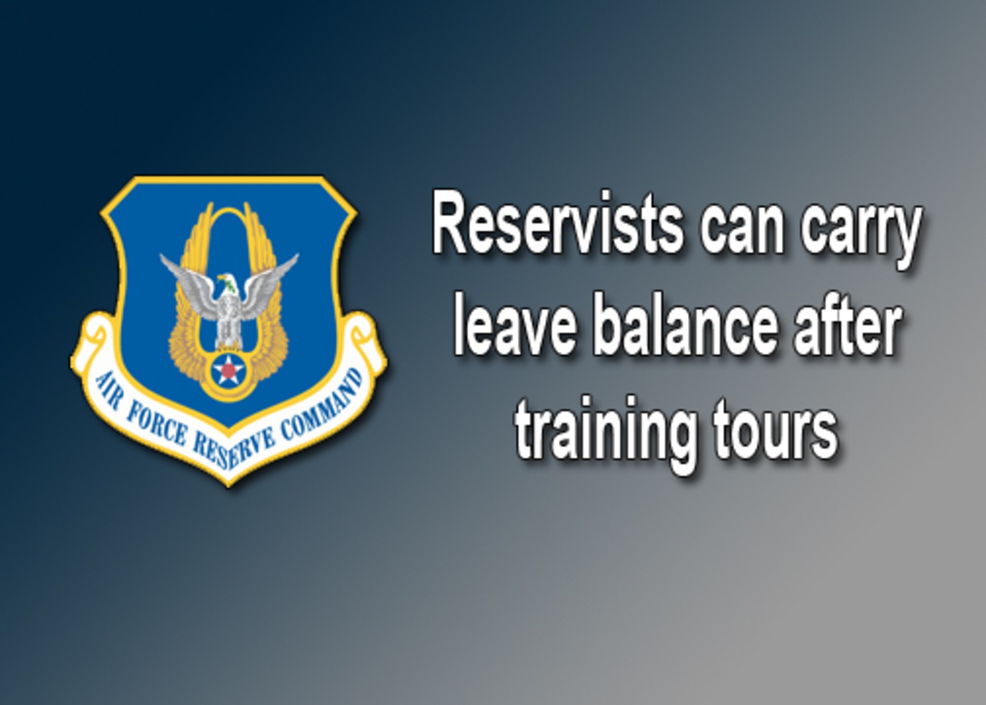 Reservists can carry leave balance after training tours

