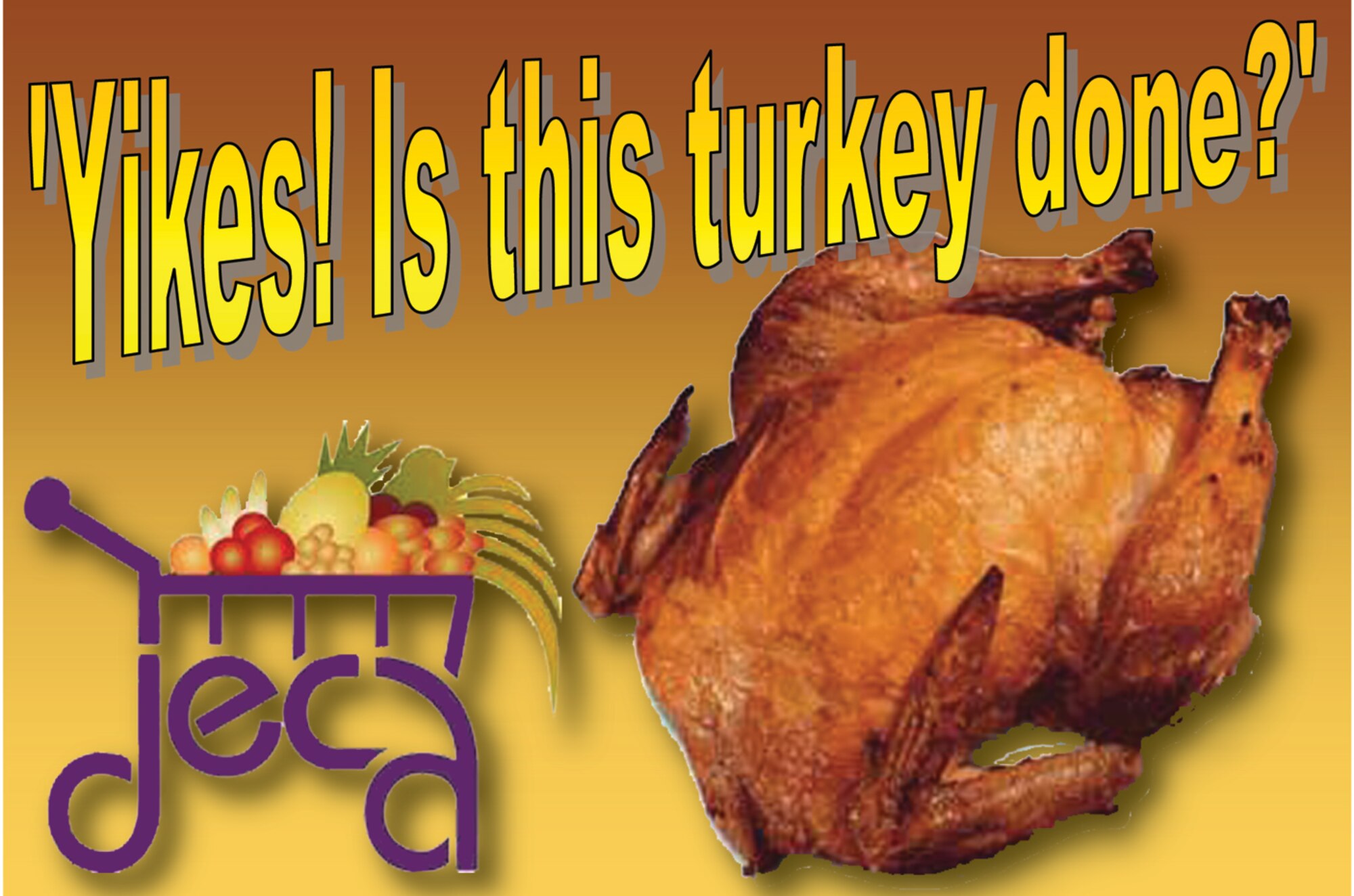 According to the U.S. Department of Health and Human Services, salmonella infection is one of the most common types of food poisoning associated with eating improperly stored or cooked foods such as turkey, turkey dressing, chicken, or eggs. As a preventative measure the Defense Commissary Agency provided an informative article that helps Thanksgiving-meal cooks better answer the question of, ‘Yikes! Is this turkey done?’ (U.S. Air Force graphic/Senior Airman Luis Loza Gutierrez)