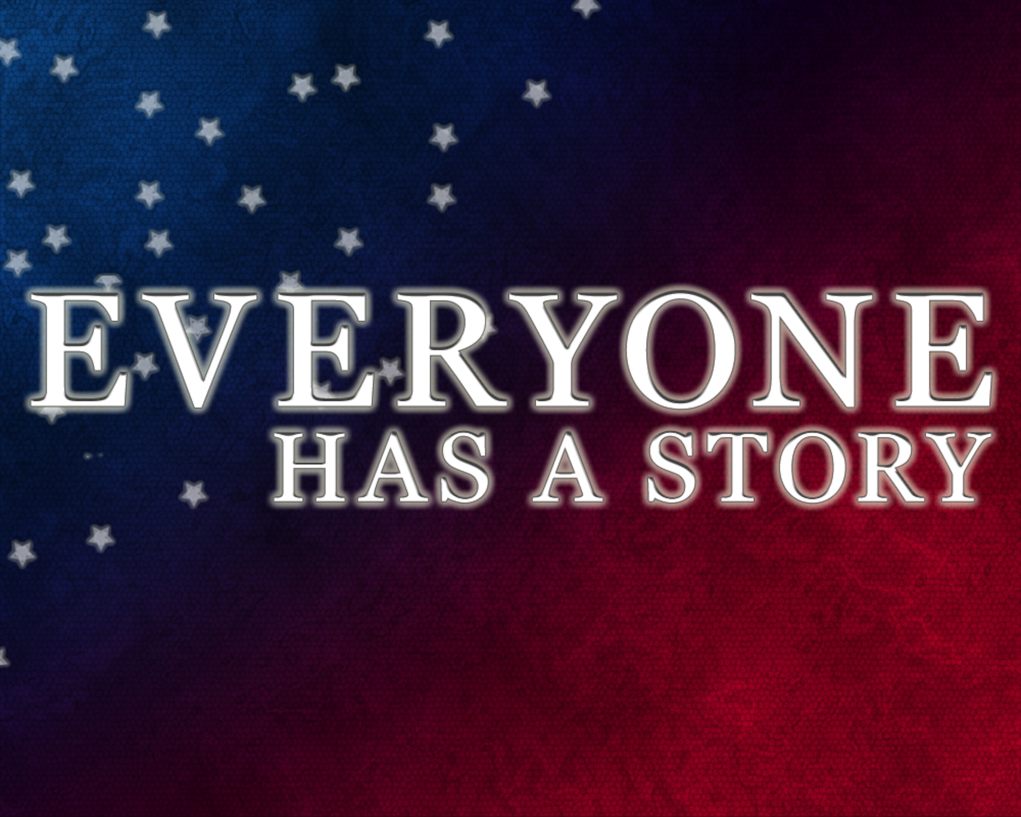 Everyone has a story (U.S. Air Force Graphic by Senior Airman Jarad Denton/Released)