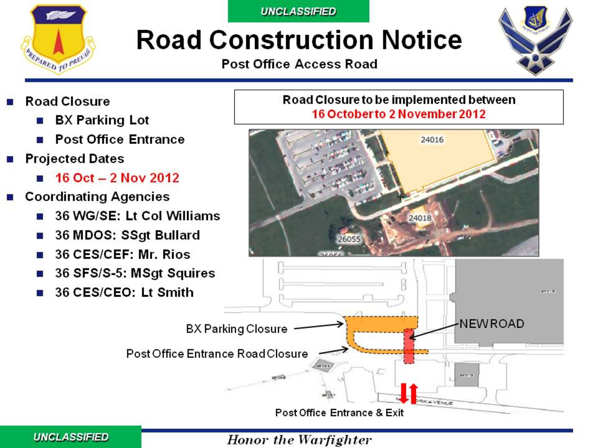 Please note the 36th Civil Engineering Squadron is conducting a full road closure at the front entrance of the Post Office parking lot from the Base Exchange until Friday, November 2. Customers needing access to the Post Office will need to use the access road from Davis Avenue until the new road is complete. (Courtesy graphic/Released)