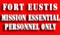 Fort Eustis Mission Essential Personnel Only