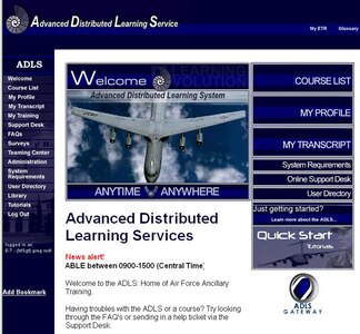 The Advanced Distributed Learning Service Web site, accessible through the Air Force Portal, is where National Guard Airmen will go to complete ancillary training requirements, according to a new training plan announced in October. It's part of the Air Force's new Total Force Awareness Training, which revises and reduces nine training courses that took eight hours to complete down to three, 30-minute blocks. Officials estimate more than six million man hours will be saved annually.