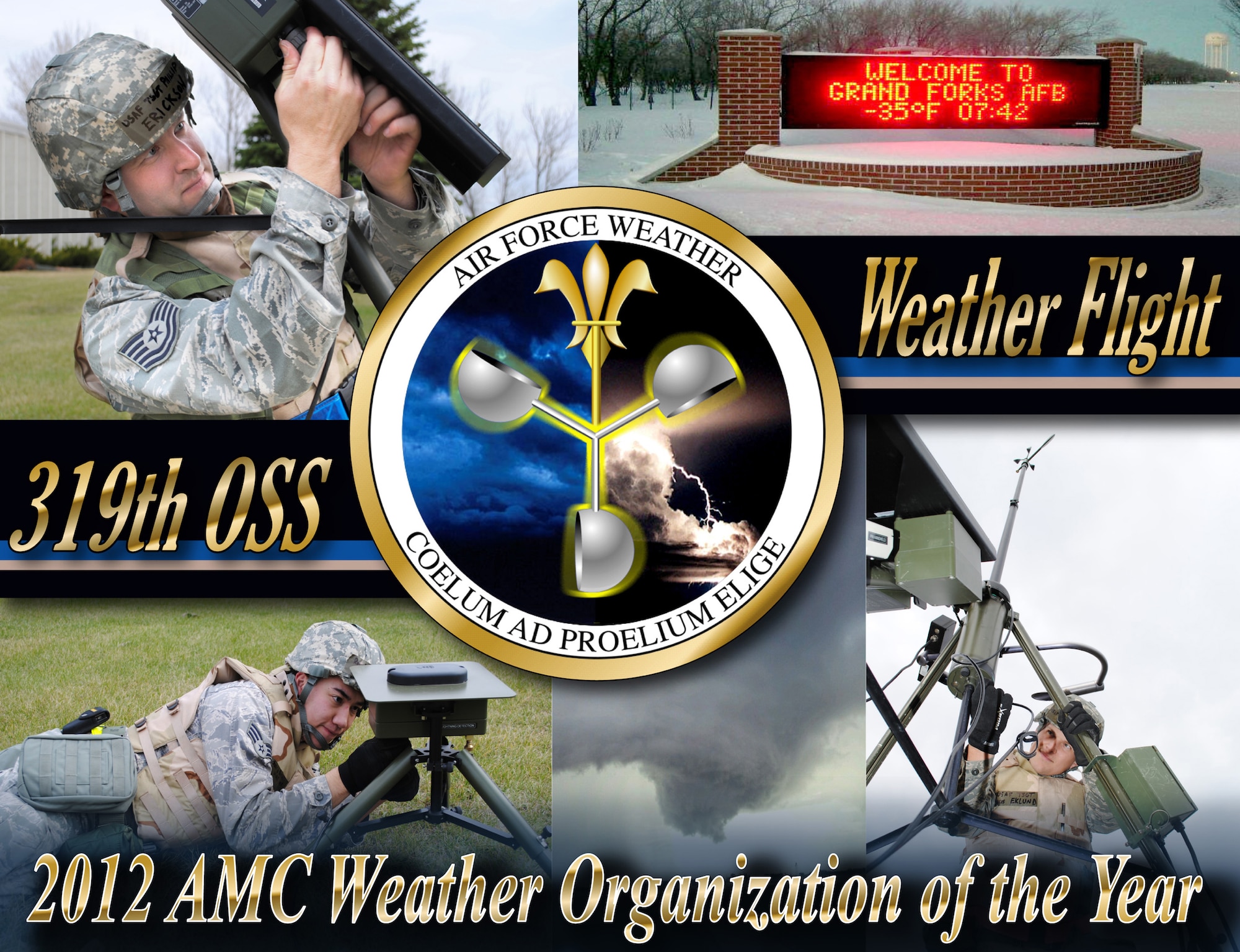 The 319th Operations Support Squadron Weather Flight at Grand Forks Air Force Base, N.D., was recently named the 2012 Air Mobility Command’s Outstanding Weather Organization of the Year. In the field and focused on operational weather; the Weather Flights are the third tier of Air Force Weather and the prime interface with an installation's flying and ground operations. (U.S Air Force photo illustration/Staff. Sgt. Luis Loza Gutierrez) 