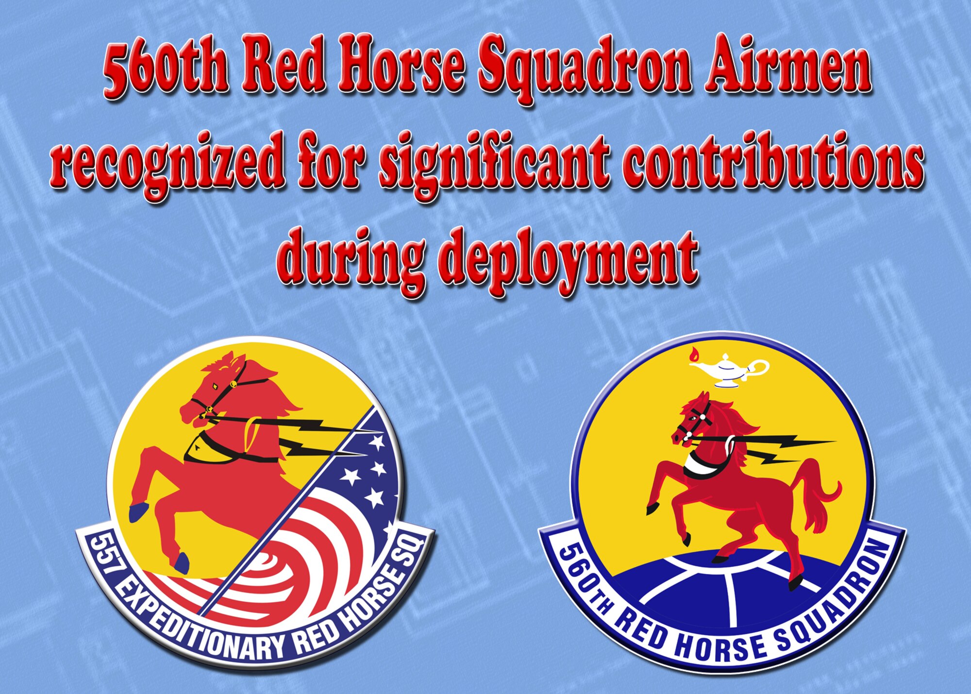 560th Red Horse Squadron Airmen recognized for significant contributions during deployment. (U.S. Air Force Graphic)