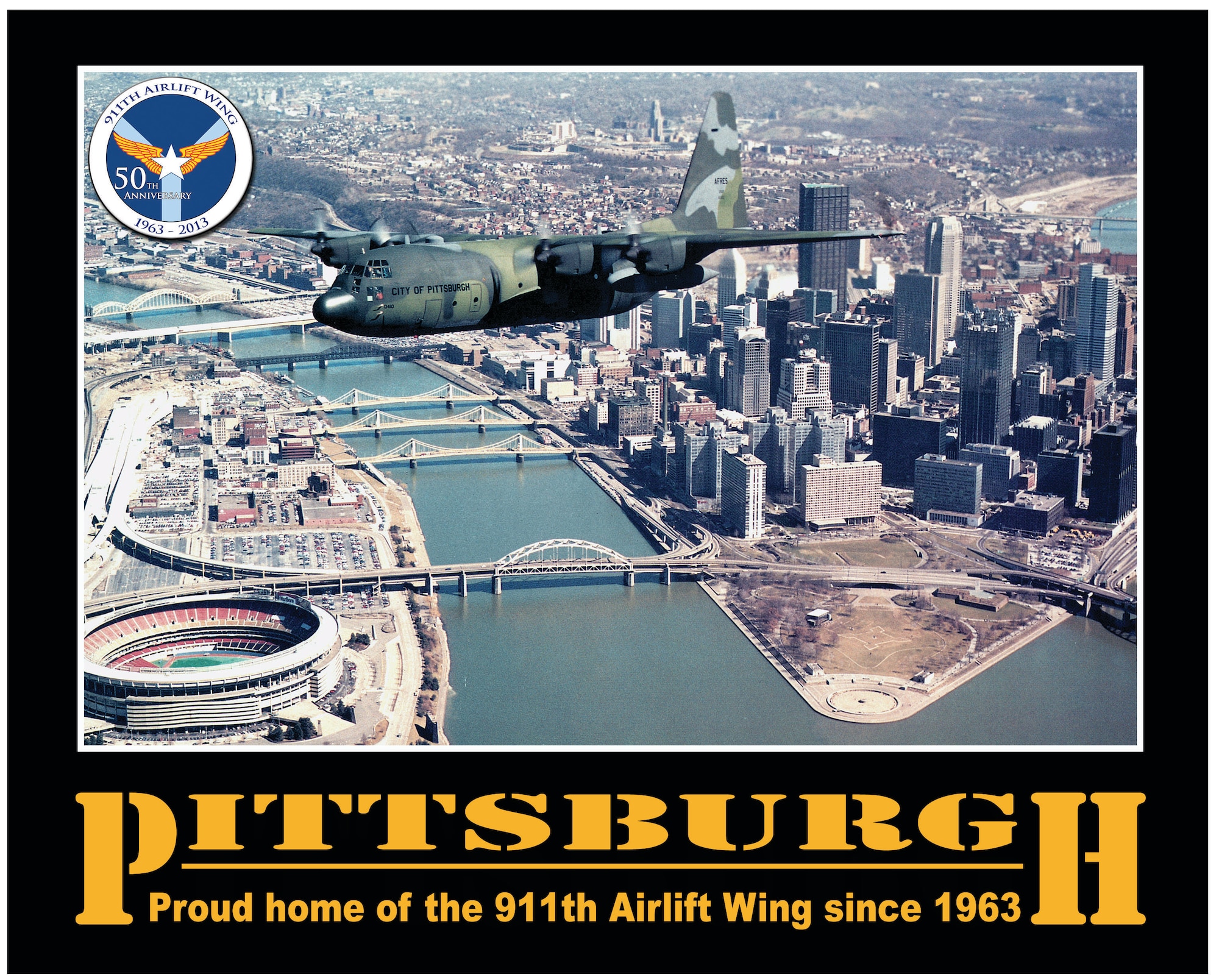 A motivational poster celebrating the 911th Airlift Wing's 50 years as a proud partner of the city of Pittsburgh and the transformations that has occurred within the unit and the city. (U.S. Air Force photo illustration by Capt. Shawn M. Walleck)
