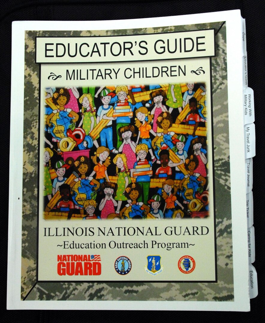 The Illinois National Guard Educator's Guide to military children that is being given to Illinois school administrators.