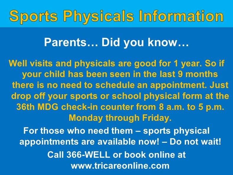 To make an appointment, call 366-WELL (9355) or book online at www.tricareonline.com.