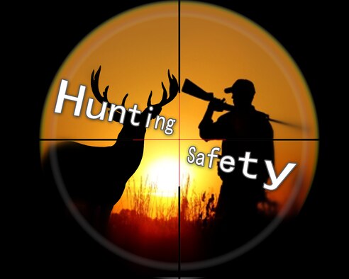 With hunting season fast approaching, many Airmen have made plans to explore the Black Hills and try their hand at hunting. But amidst all of the planning, one element that should never be overlooked is safety. (U.S. Air Force graphic by Senior Airman Zachary Hada/Released)