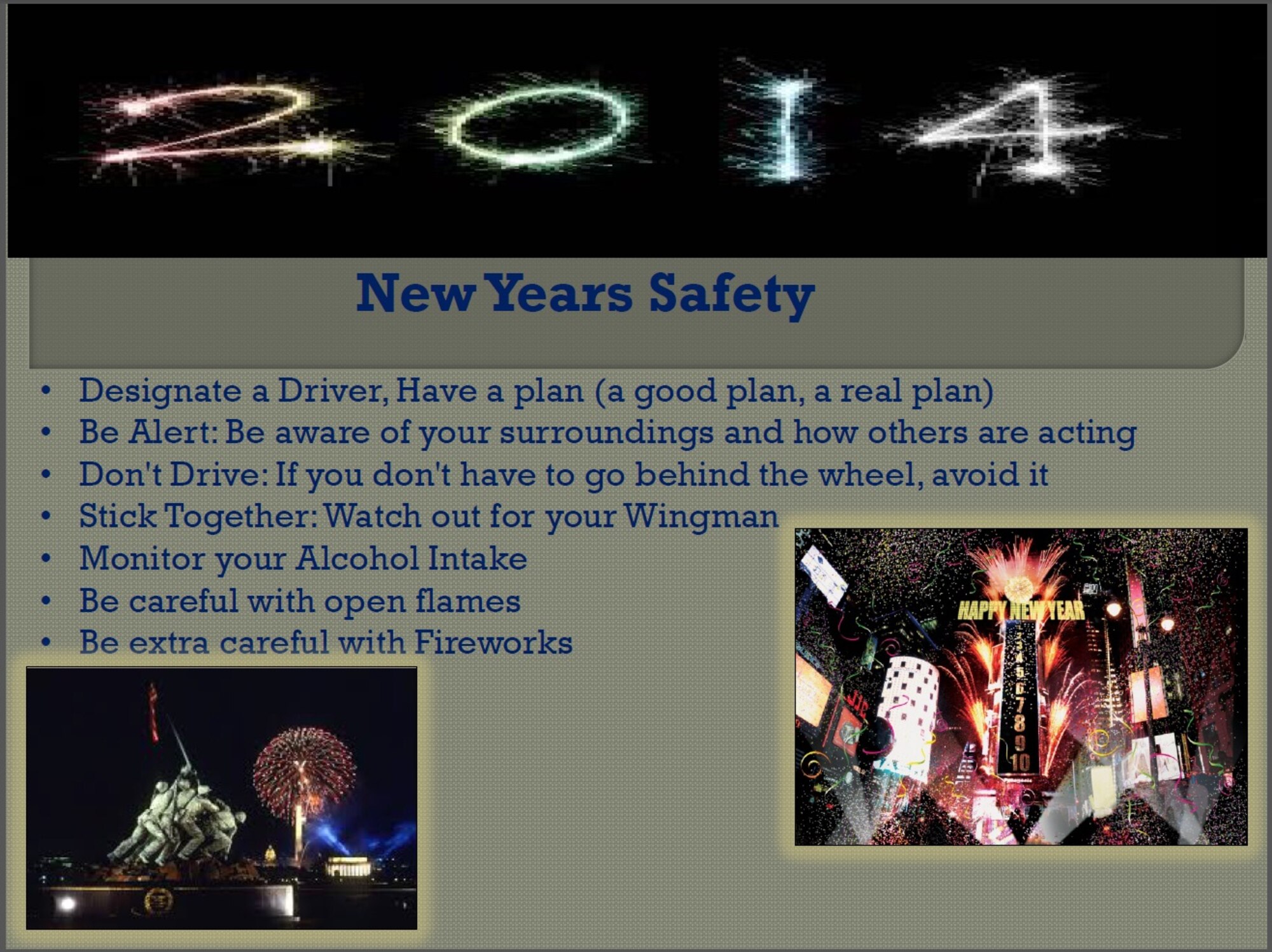 The Dyess Safety Office advises to avoid driving on New Year’s Eve, to prevent the risk of being involved in a crash with an intoxicated driver. Studies show New Year’s Eve statistically has one of the highest rates of drunk-driving fatalities.  According to the National Highway Traffic Safety Administration, nearly 900 people are killed and 76,000 people are injured in vehicle crashes during winter conditions yearly. (Courtesy graphic)