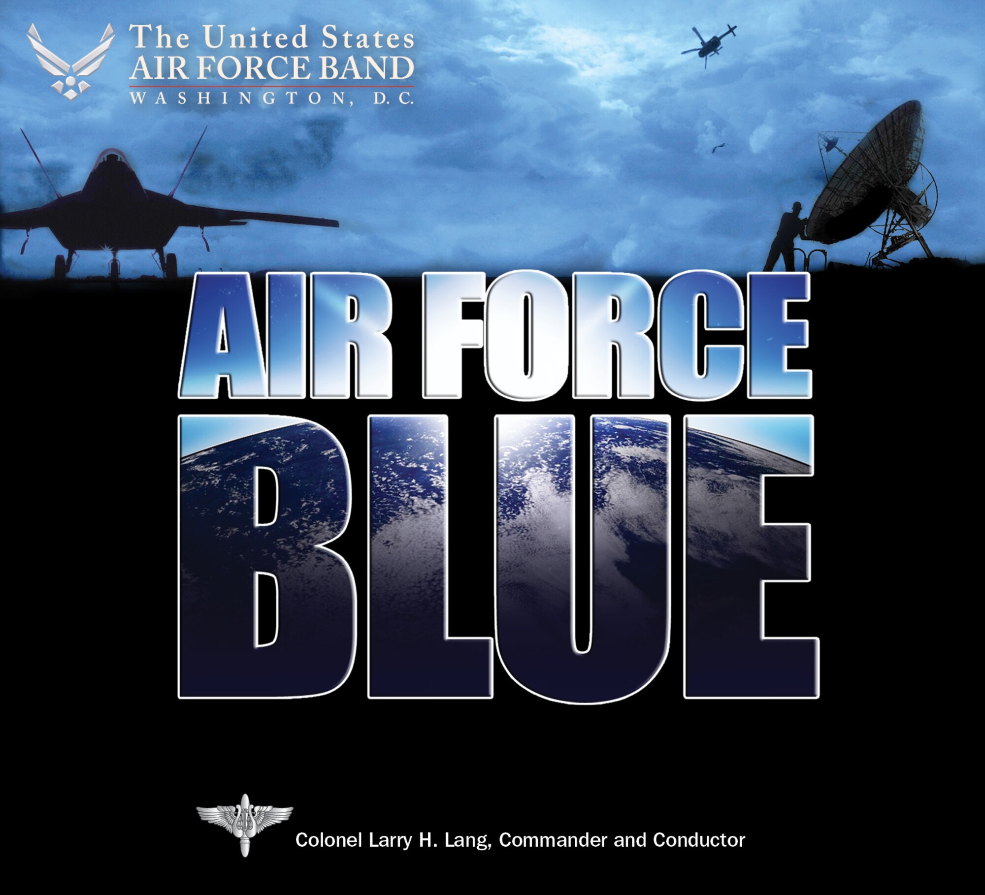 The United States Air Force Band presents "Air Force Blue". This truly diverse collection of music includes new concert band commissions, classic staples of the band and orchestral repertoire, as well as Air Force favorites that showcase the history and camaraderie of the service.