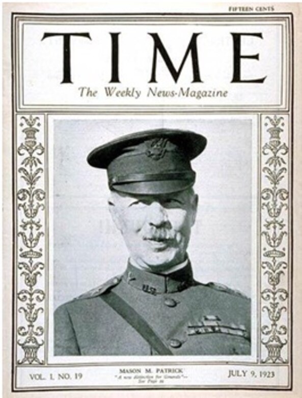 General Patrick appeared on the cover of the 9 July 1923 issue of Time
magazine.
