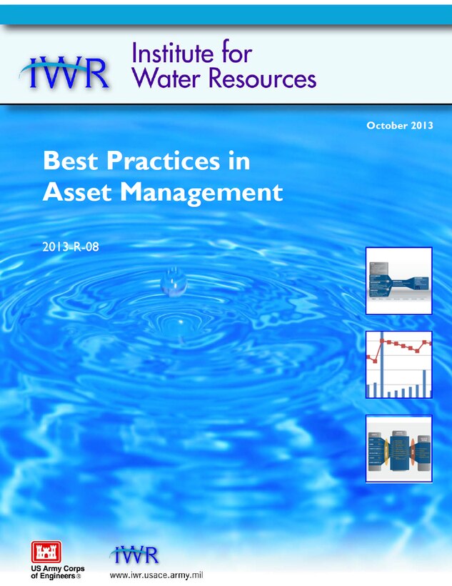 IWR Report 2013-R-08, "Best Practices in Asset Management." 