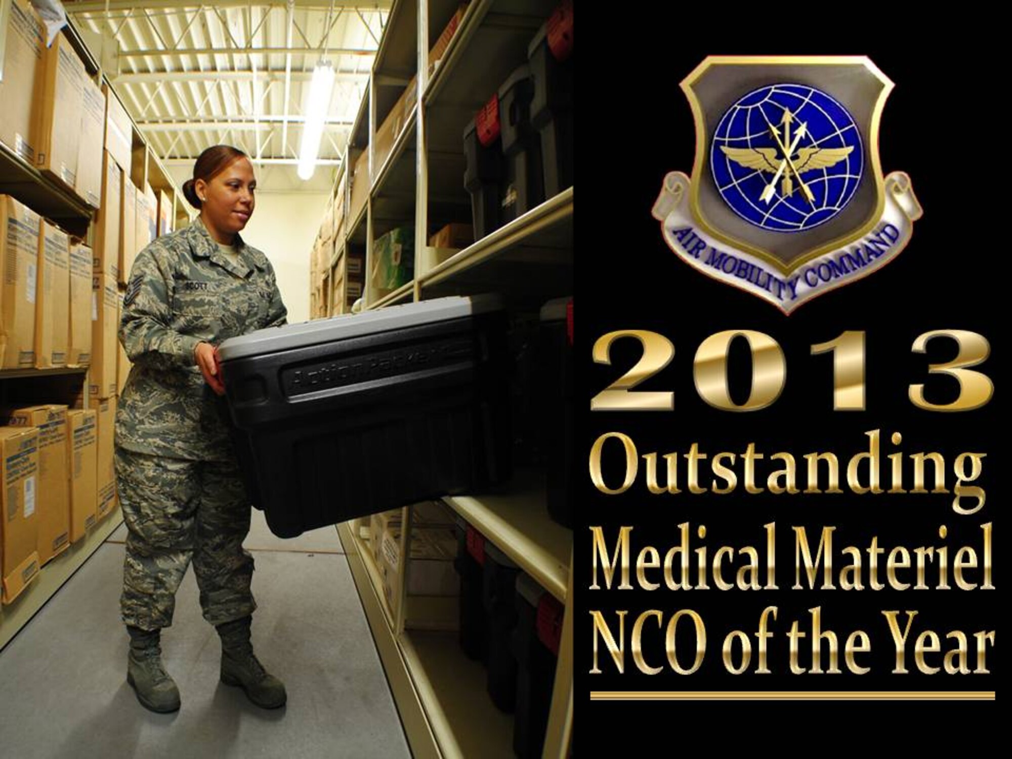 Tech. Sgt. Brandie M. Scott, 319th Medical Support Squadron medical logistics flight chief, was named the Outstanding Medical Materiel NCO of the Year for the 2013 Air Mobility Command Air Force Medical Service Awards. The Outstanding Medical Materiel NCO Award recognizes the exceptional work and contributions to the medical logistics field of an enlisted service member in the ranks of staff sergeant or technical sergeant during the 12-month period from Oct. 1, 2012 through Sept. 30, 2013. (U.S. Air Force photo illustration/Staff Sgt. Luis Loza Gutierrez) 

