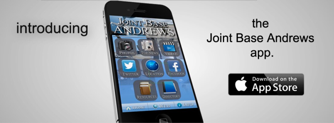 The new app for Joint Base Andrews released Dec. 11, 2012, is available worldwide on any iOS device. The device now has push notifications to alert users in the event of real world emergency situations, base closures and other command directed announcements.   (U.S. Air Force graphic/ Senior Airman Daniel Burkhardt) 
