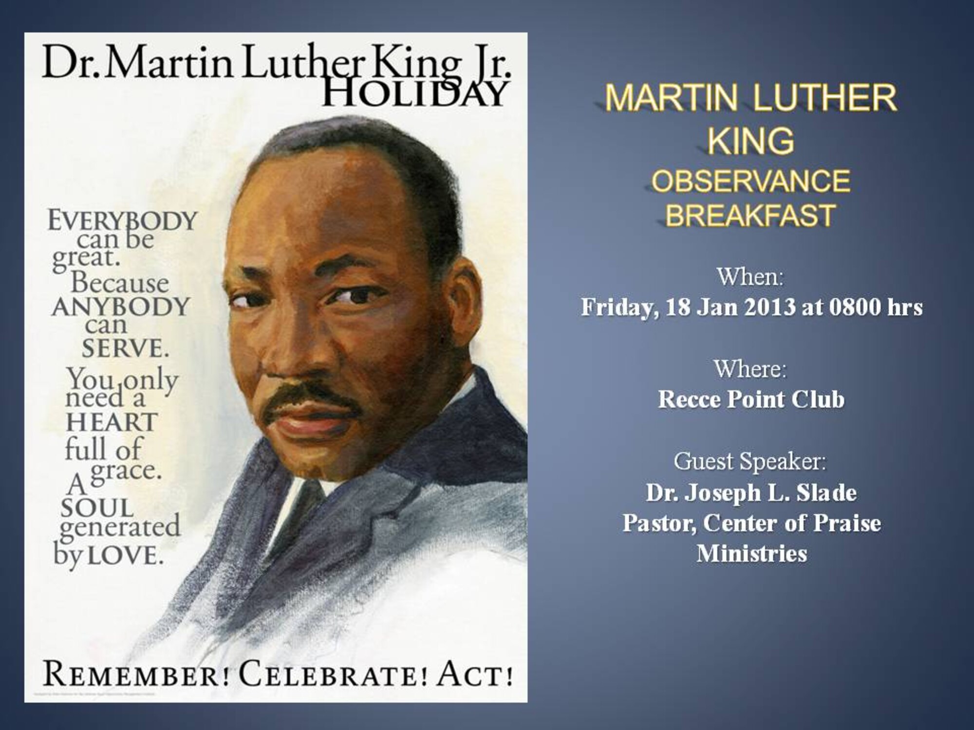 The 940th Wing will hold a Martin Luther King observance breakfast Friday Jan 18 at the Recce Point Club. (U.S. Air Force Graphic)