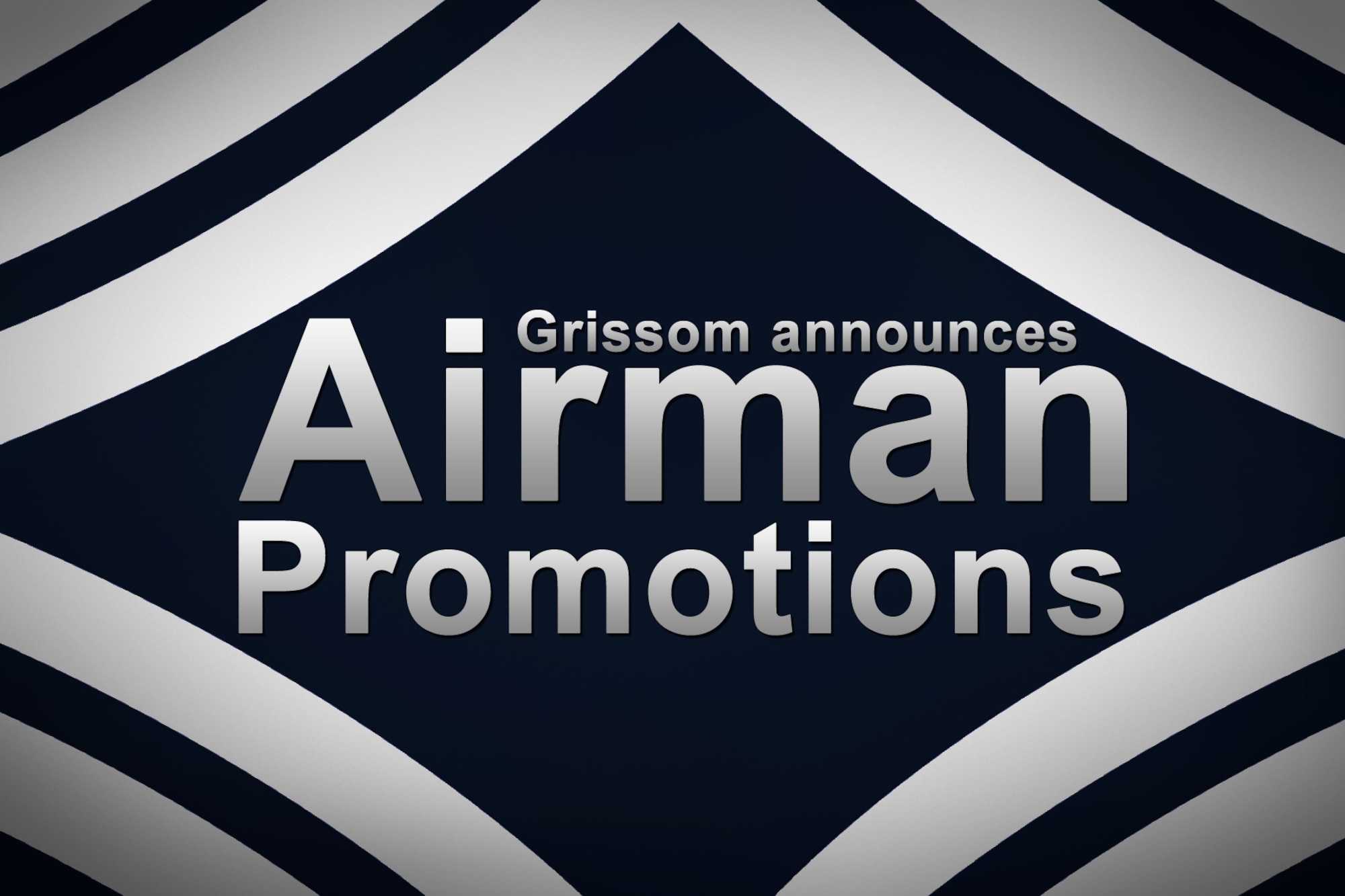 GRISSOM AIR RESERVE BASE, Ind. -- The 434th Air Refueling Wing leadership recently announced the promotion of several Grissom Airmen. (U.S. Air Force graphic/Tech. Sgt. Mark R. W. Orders-Woempner) 
