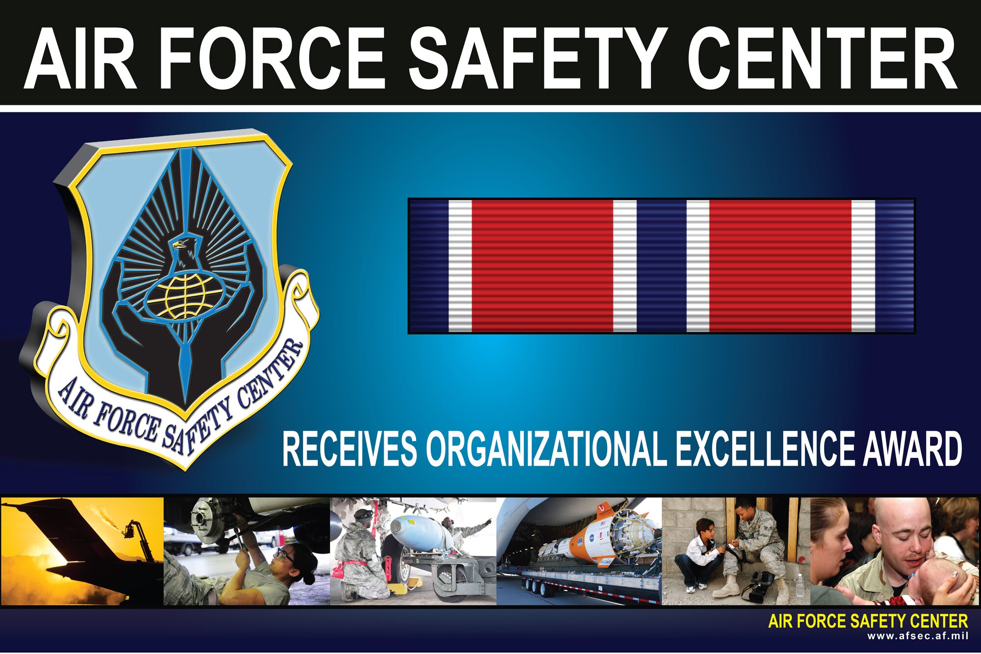 The Air Force Safety Center, Kirtland Air Force Base, N.M., earned the Air Force Organizational Excellence Award for the period Jan. 1, 2010, to Dec. 31, 2011. (U.S. Air Force graphic by Keith Wright)