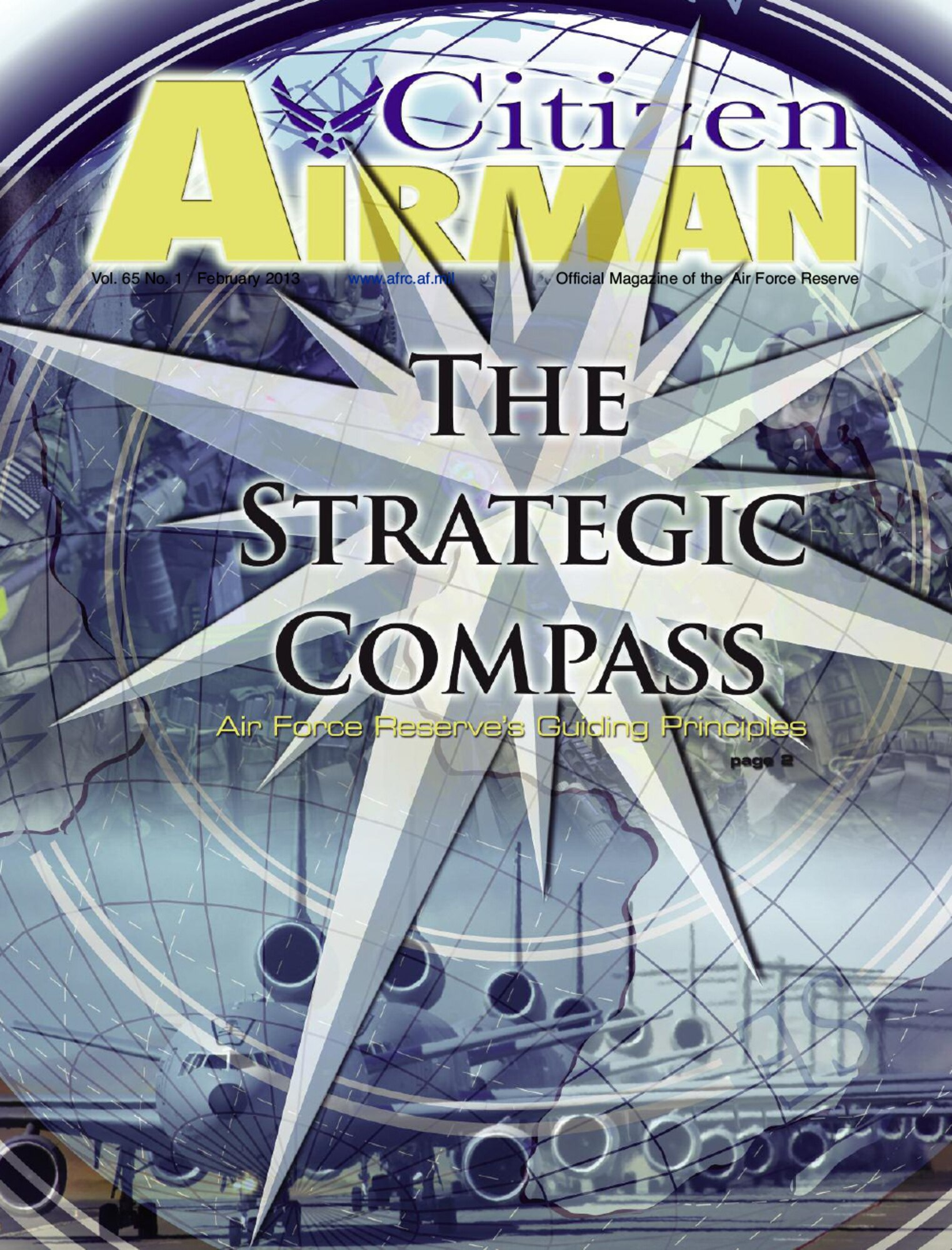 Lt. Gen. James F. Jackson, Air Force Reserve Command commander, and other senior leaders have developed a strategic compass -- a set of guiding principles for today's Air Force Reserve. In his commentary in this edition of Citizen Airman, the general explains these guiding principles.
