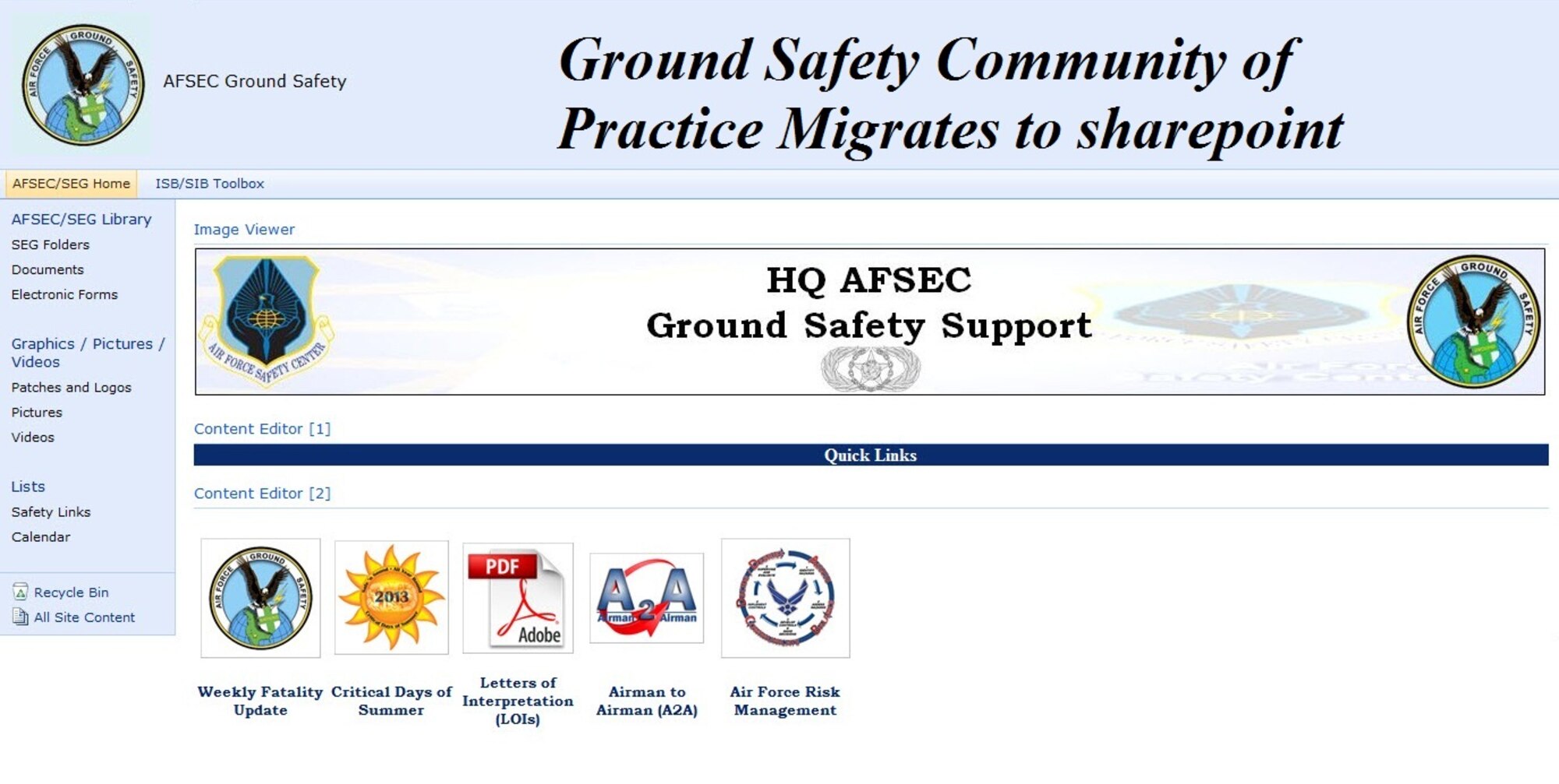 Air Force ground safety Community of Practice (CoP) migrates to sharepoint.