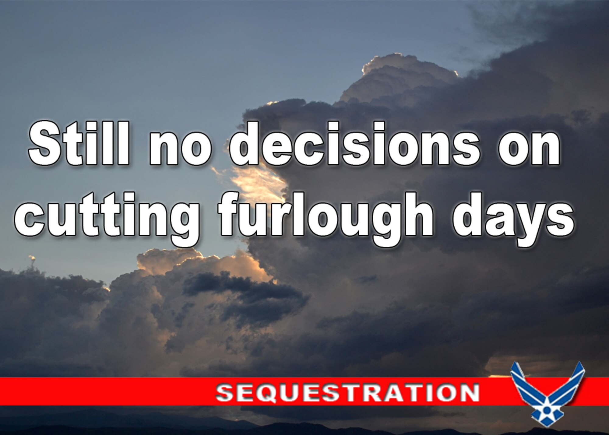 No decisions yet on cutting furlough days, official says. (U.S. Air Force illustration by Michael Dukes)